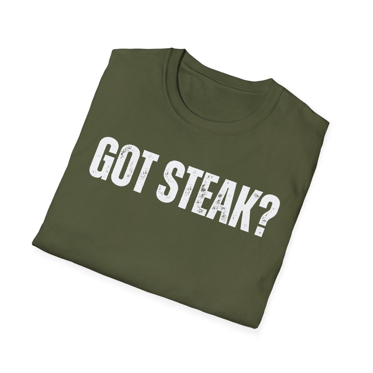 Got Steak T-shirt for Meat Lover gift for Grilling Shirts for Dad gifts for Father's Day T Shirt Carnivore BBQ Lover gift for Mom