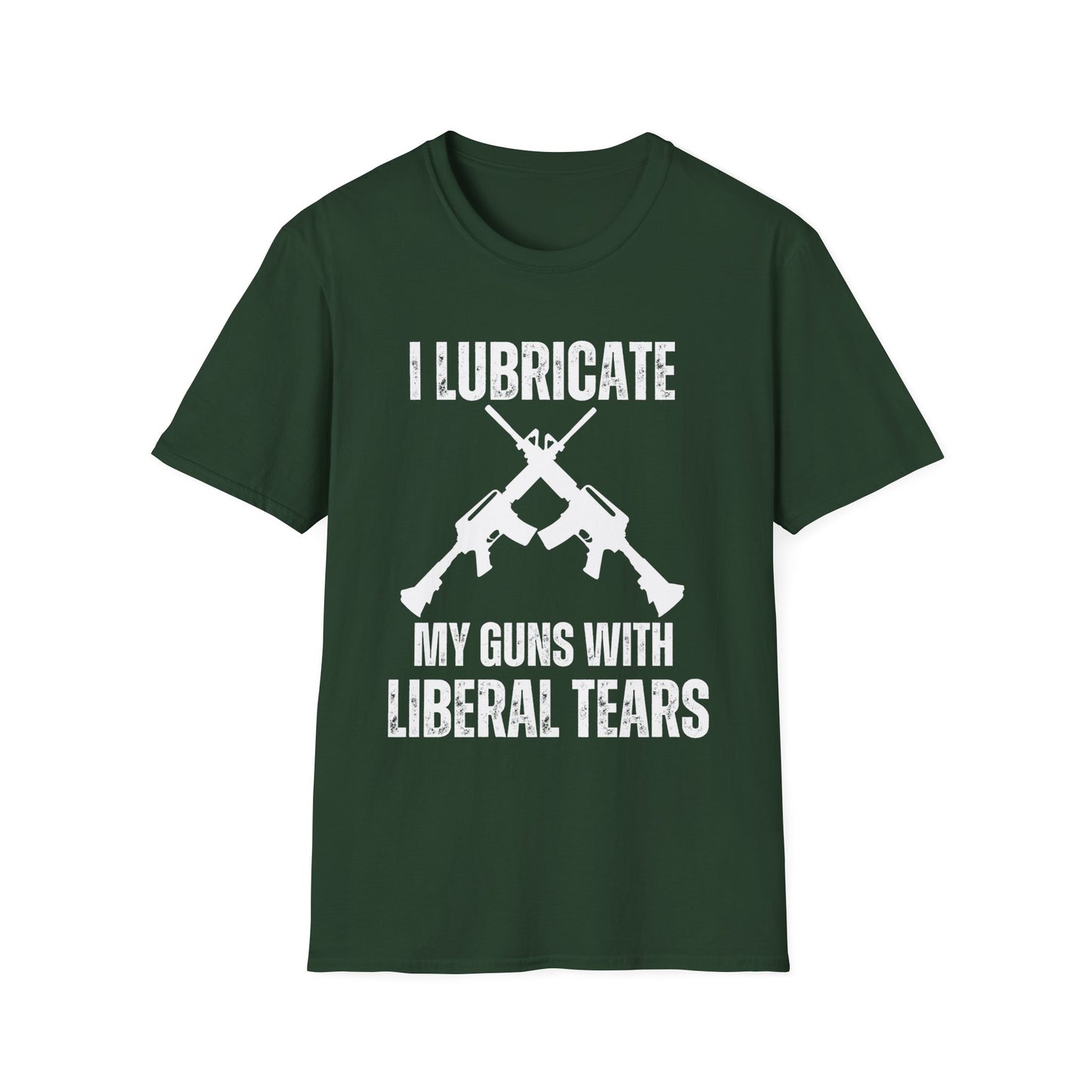 I Lubricate My Guns With Liberal Tears T-shirt for AR 15 lover gift for gun lover gift for Pro Gun Shirt T shirts AR-15 Shirts