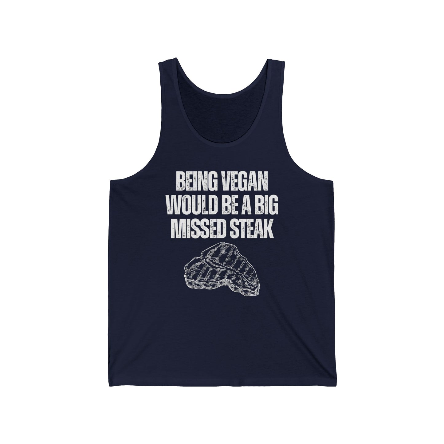 Being Vegan Would Be a Big MISSED STEAK Tank Top for Carnivore Diet gifts for Lion Diet gift for Steak Pun Shirt Funny Meat Tank Tops