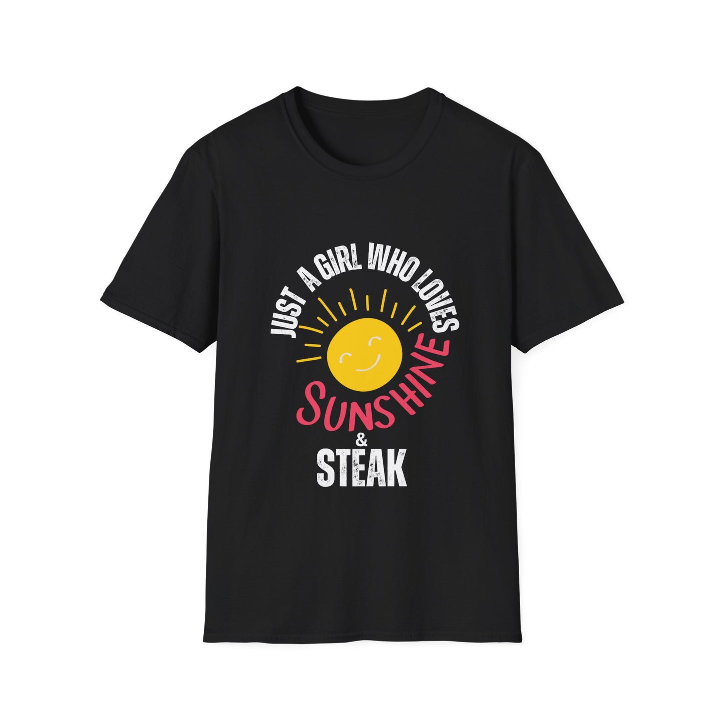 Just A Girl Who Loves Sunshine & Steak T Shirt Meat Lover Shirt for Steak Lover gift for Carnivore Diet gift for Her - Meat Lover T-shirt