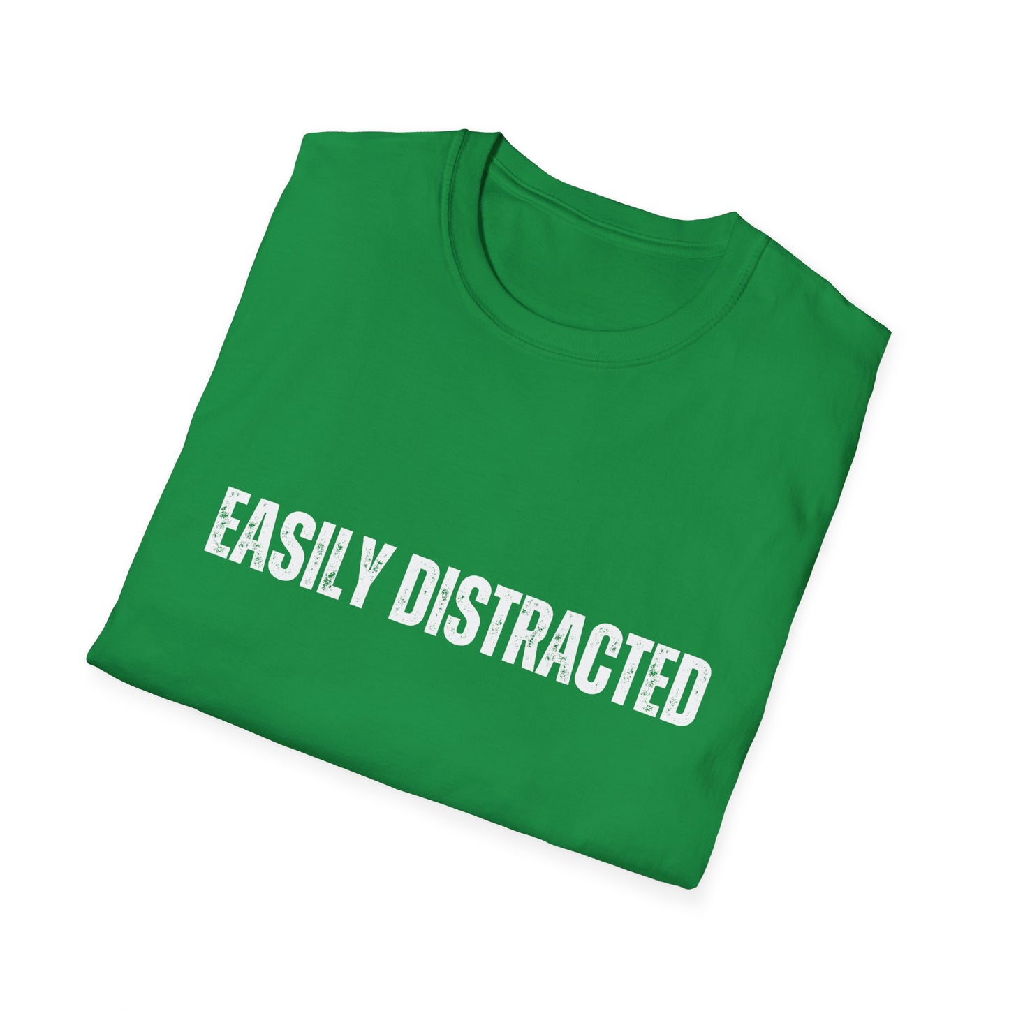 Easily Distracted T-Shirt for Co Worker gift for Friend Funny Shirt for ADHD T Shirt for ADHD gift