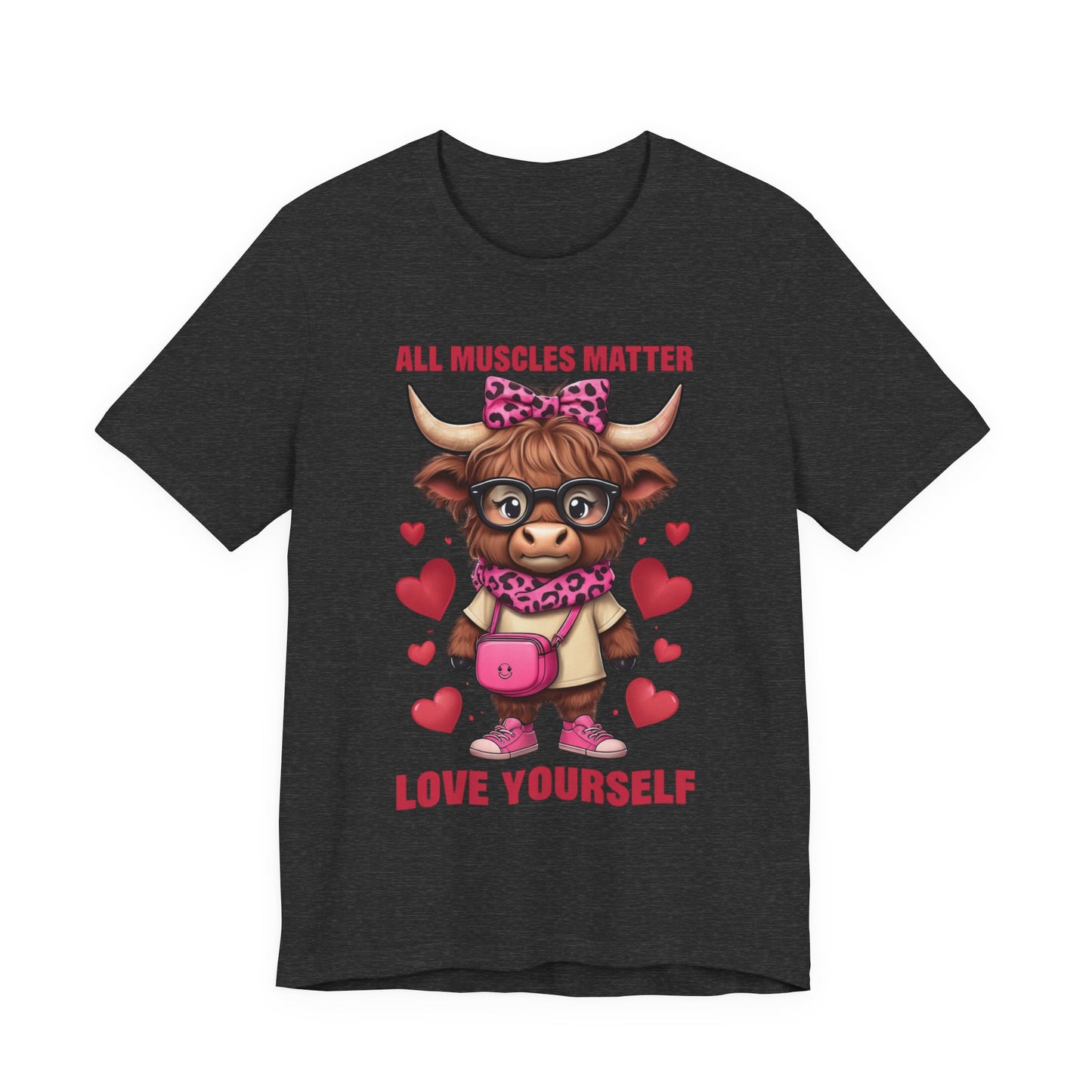 All Muscles Matter Love Yourself Gym Shirt, Workout Gift Ideas, Unisex Tee, Fitness Top, Exercise T-Shirt, Inspirational Apparel