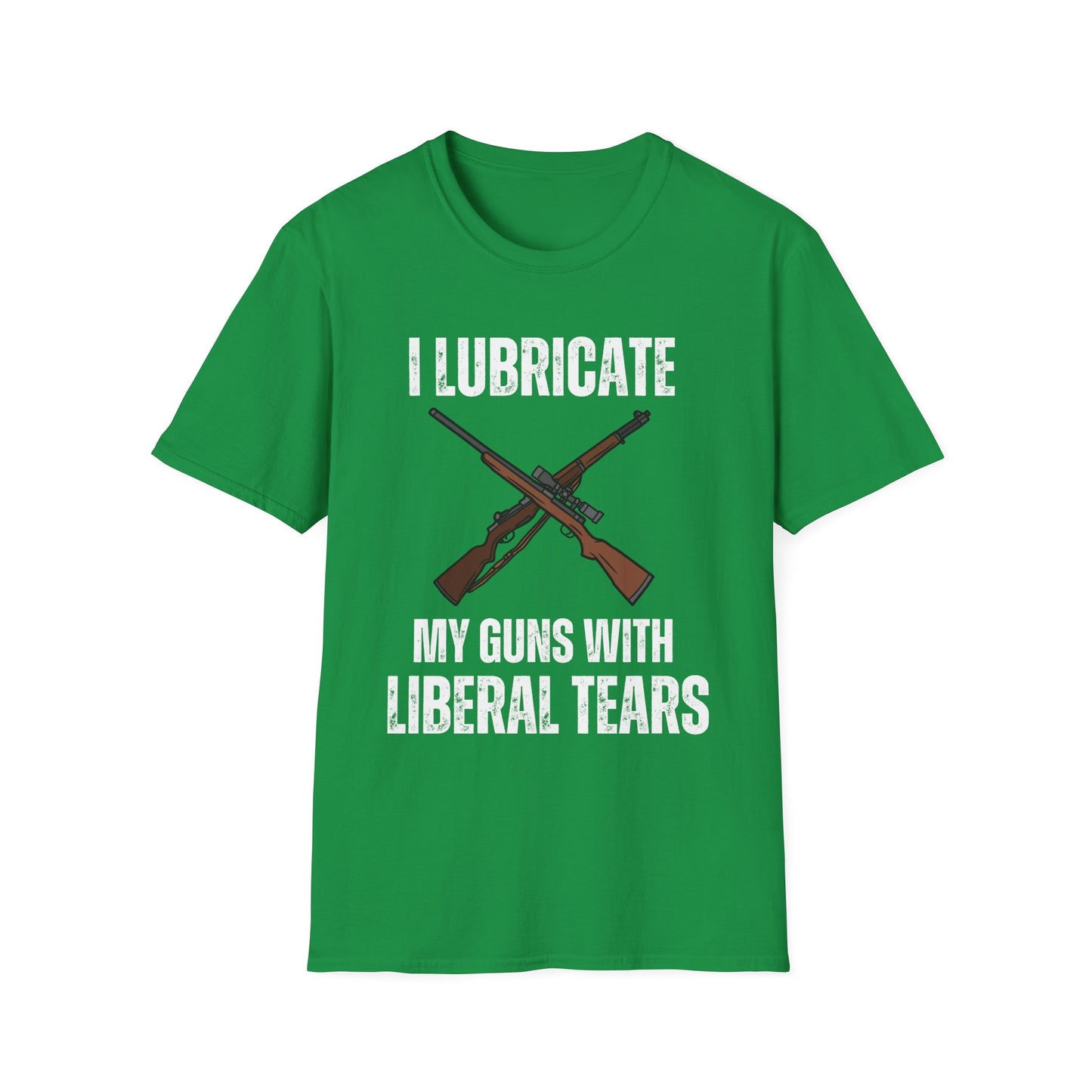 I Lubricate My Guns With Liberal Tears T-shirt for gun owner gift for gun lover gift for Pro Gun Shirt for Freedom T shirts
