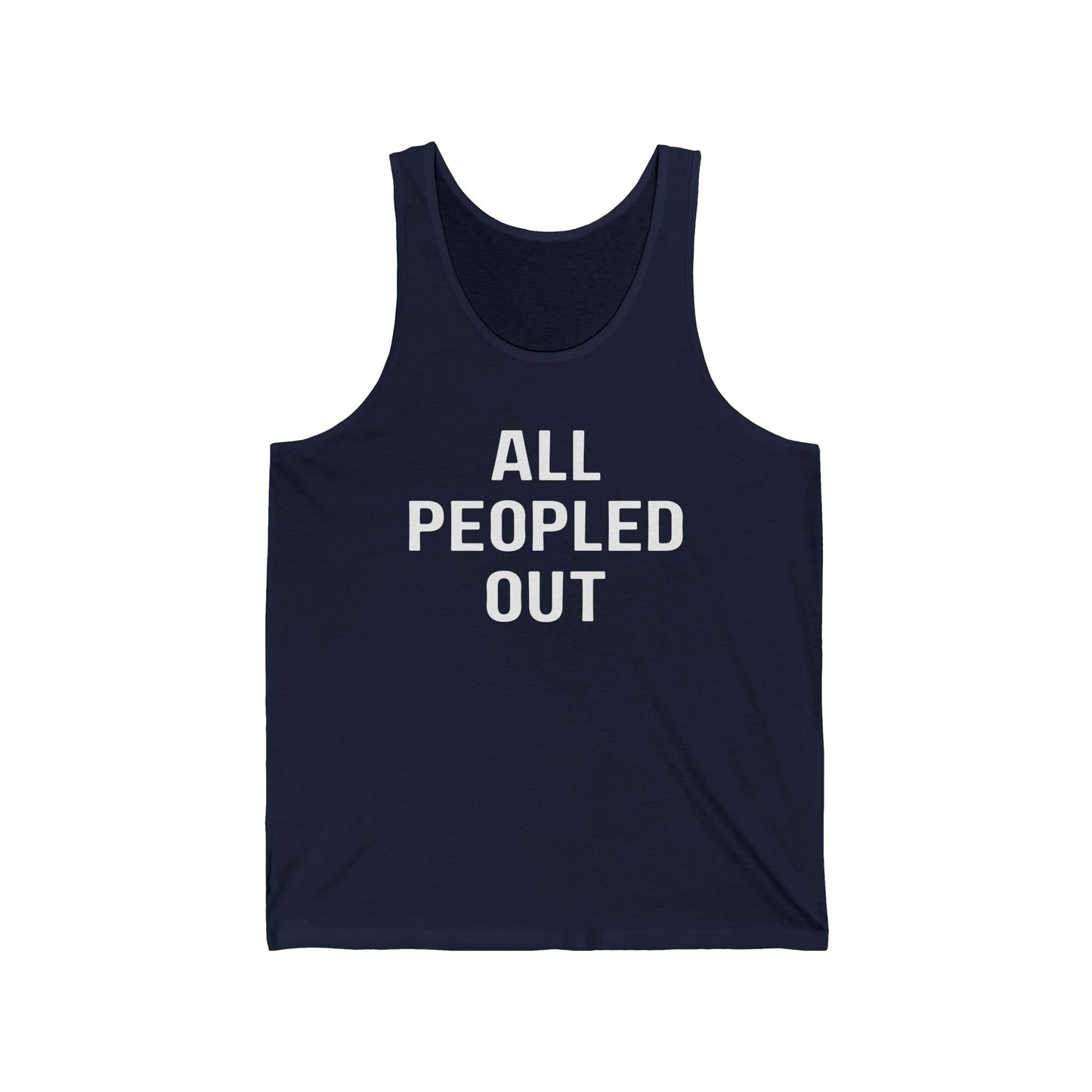 All Peopled Out Shirt Sarcasm gifts for Introvert Tank tops for Antisocial Tank Tops for Adhd T-shirt Autism Awareness Tee Tired Mom T Shirts