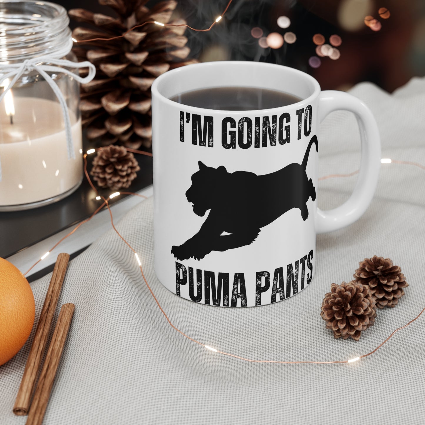 Funny Animal Mug Funny Coffee Mug gift for Him, Pun Coffee Cup, Joke Mug I'm Going to Puma Pants Funny Joke gift Funny Mug for Friend gifts