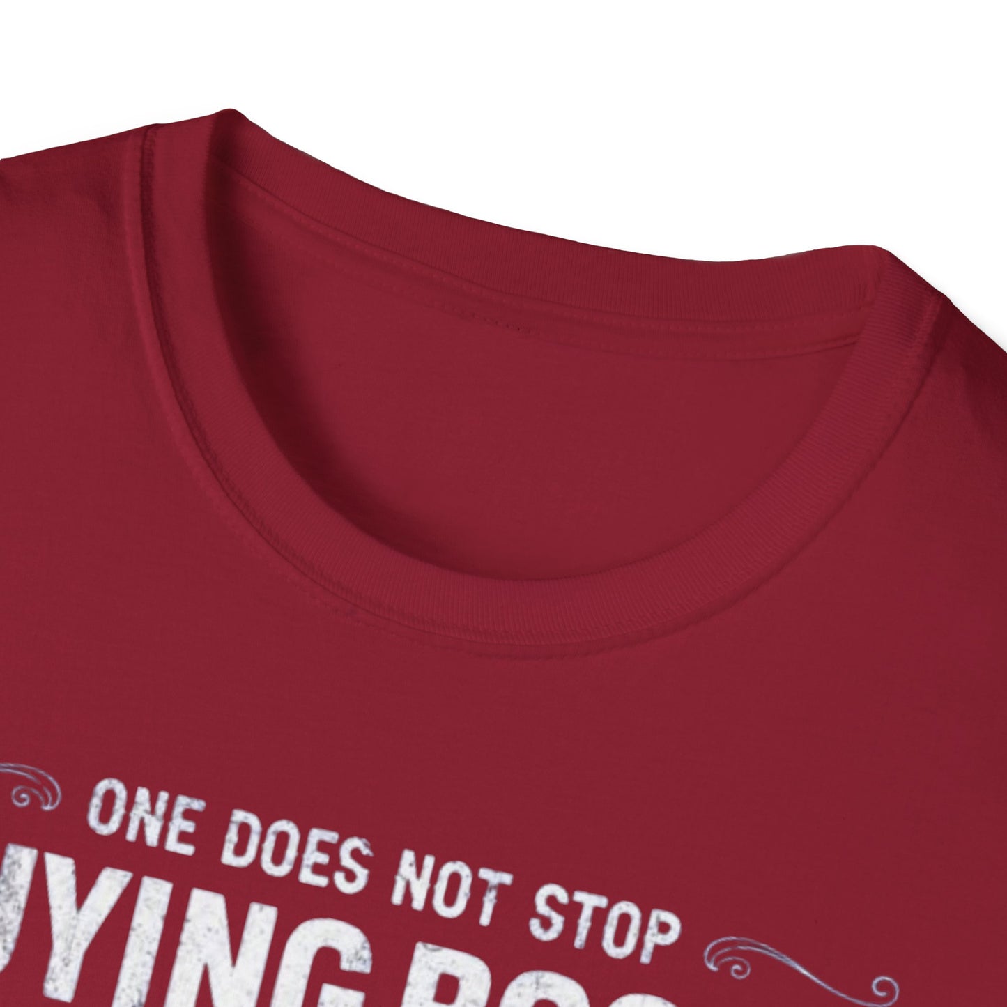 Book T-shirt for Reading Lover gift for Bookworm T Shirts for Literary gifts One Does Not Stop Buy Books Because There Is No Shelf Space