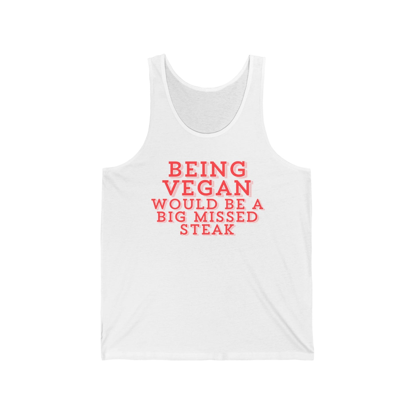 Being Vegan Would Be a Big MISSED STEAK Tank Top for Carnivore Diet gifts for Meat Lover gift for Him Funny Meat Pun Shirt Steak Saying