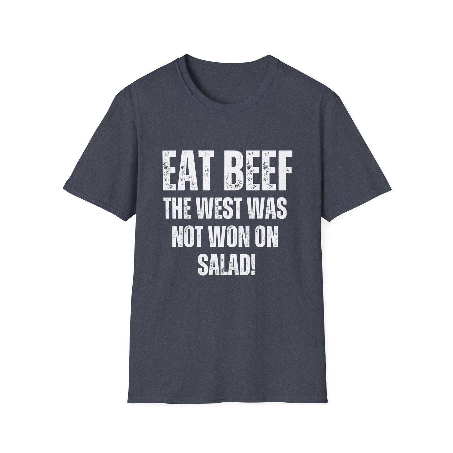 Funny T-Shirt for Meat Lover gifts for Carnivore Shirts for Grilling gifts for BBQ gift - EAT BEEF The West Was Not Won On Salad T shirt