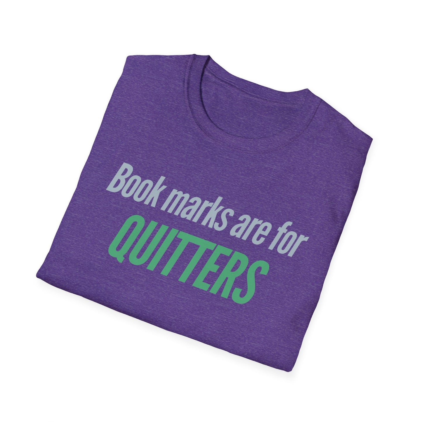 Reading Shirt for Reading Lover gift for Book Lover T Shirt Bookmarks are for quitters T-shirt for Bookish Tees for Her gifts for Bookworms