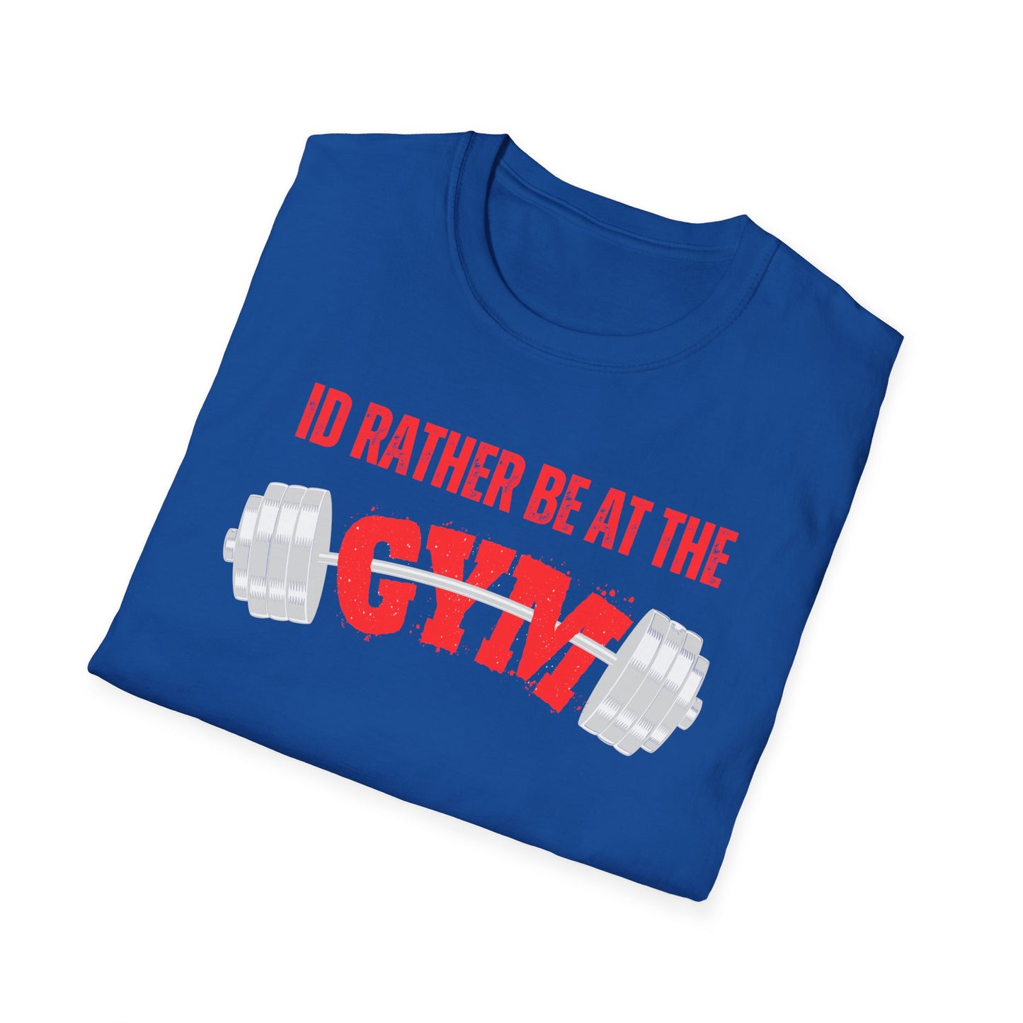 Funny Gym Shirt Powerlifting T-shirt for Gym Lover gift for Fitness Lover gift Workout Shirt I'd Rather Be At The Gym T Shirt