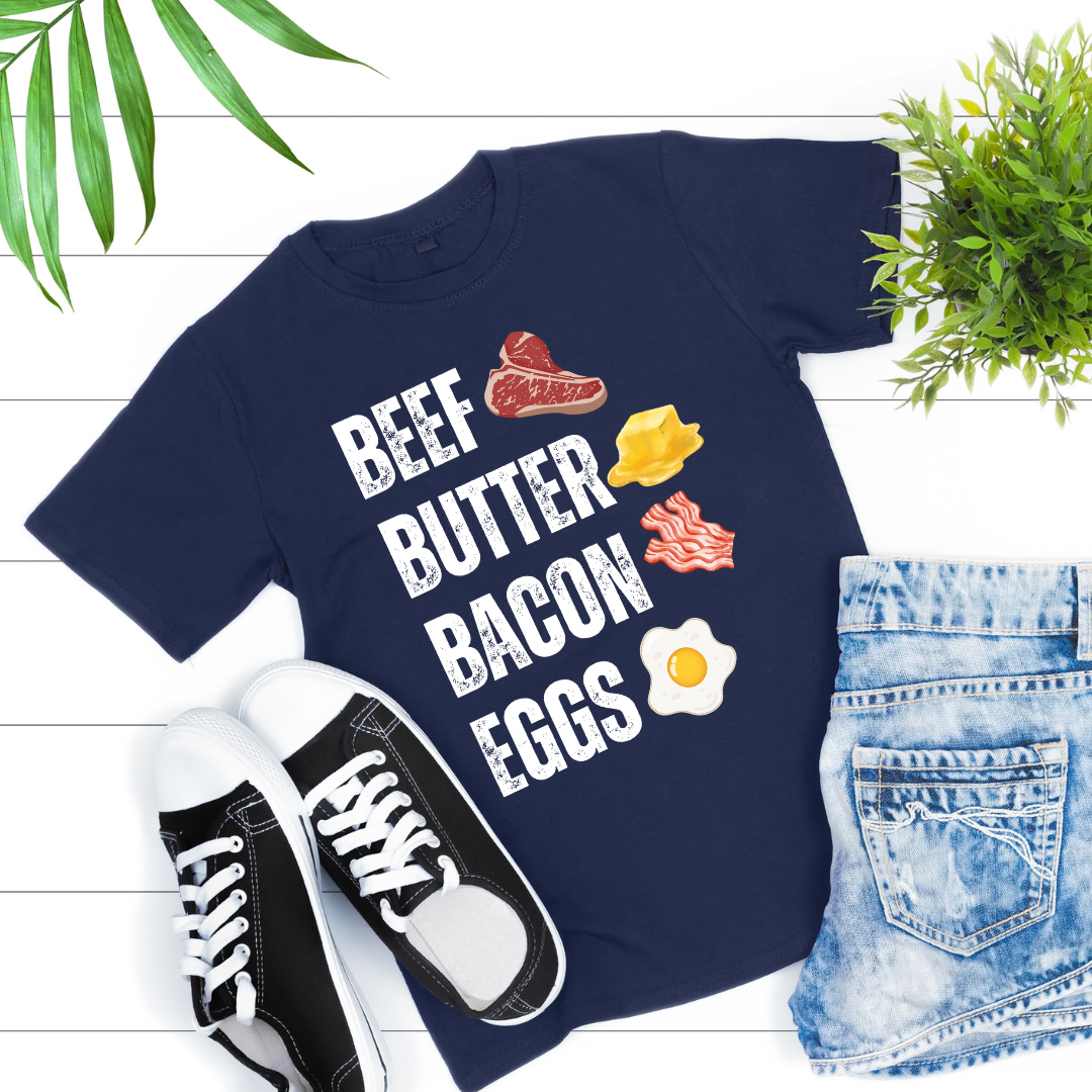 Beef Butter Bacon Eggs T-shirt for Carnivore gift for Meat Lover BBBE T Shirt Meat Shirt Carnivore Diet Tee for Carnivore gifts