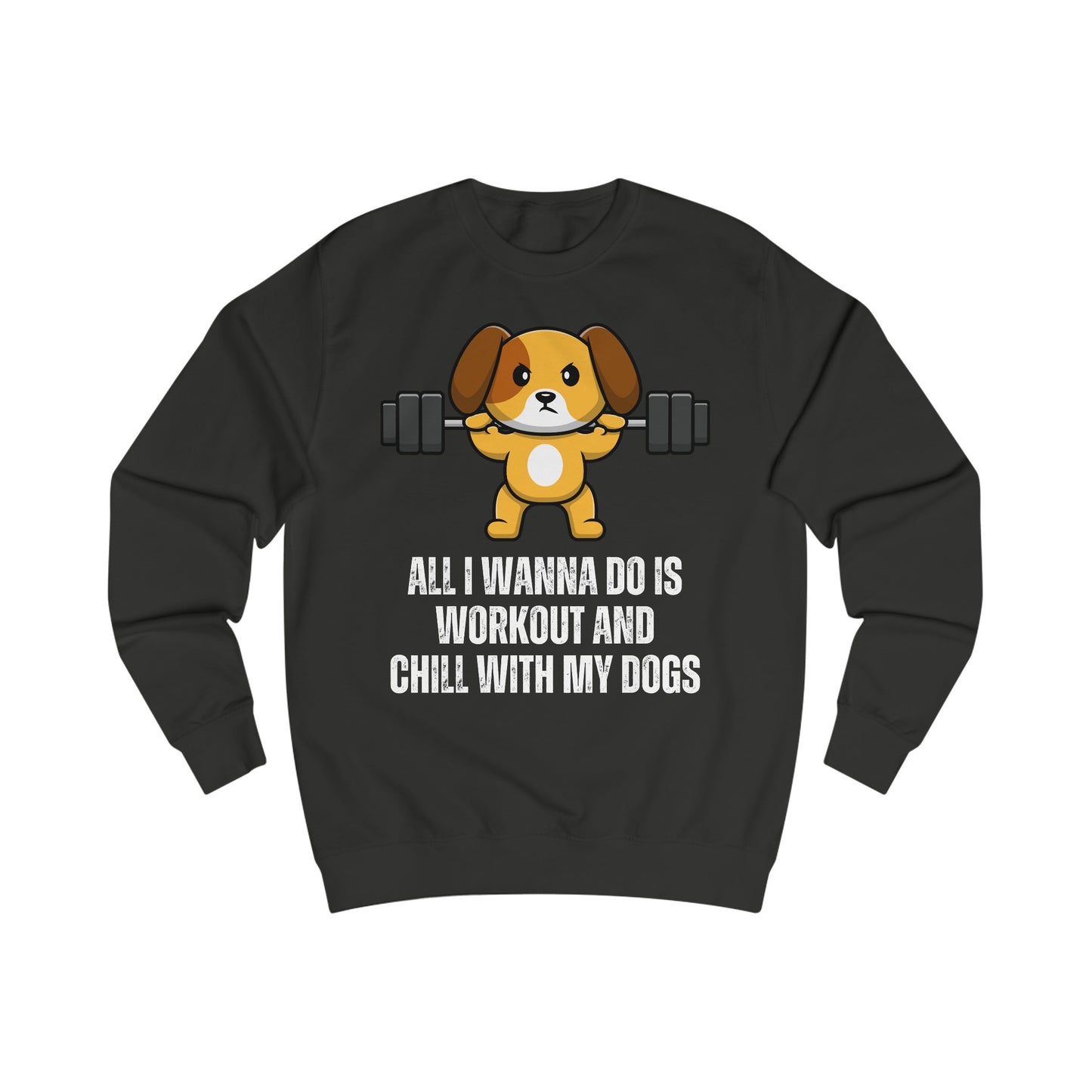 Chill With My Dogs Sweatshirt Funny Gym Sweatshirts for Dog Love gift for Fitness Lover gift for Workout Men's Sweatshirt