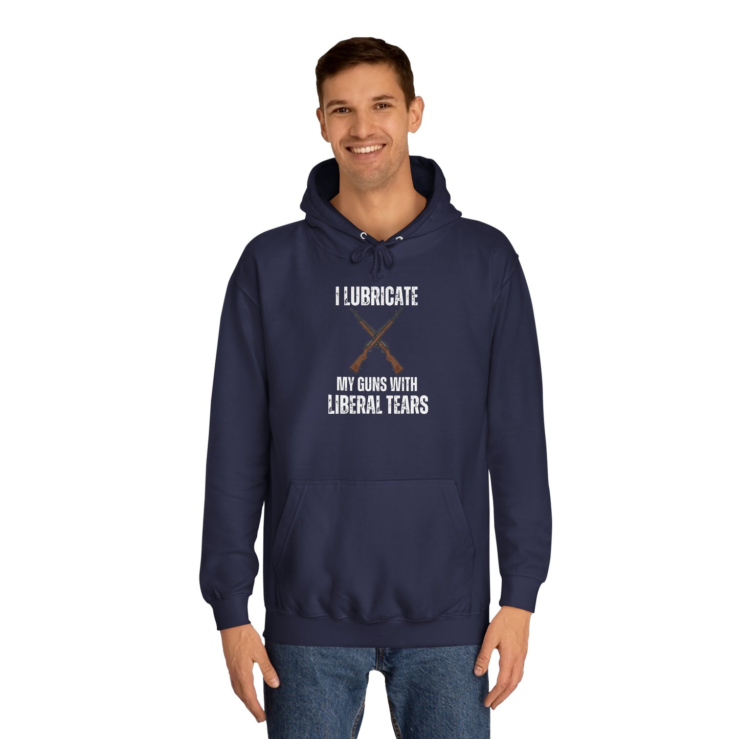Funny Hoodie for Gun Lover gift Gun Hoodie for Pro Gun gift for Gun Enthusiast Sweatshirt I Lubricate My Guns With Liberal Tears
