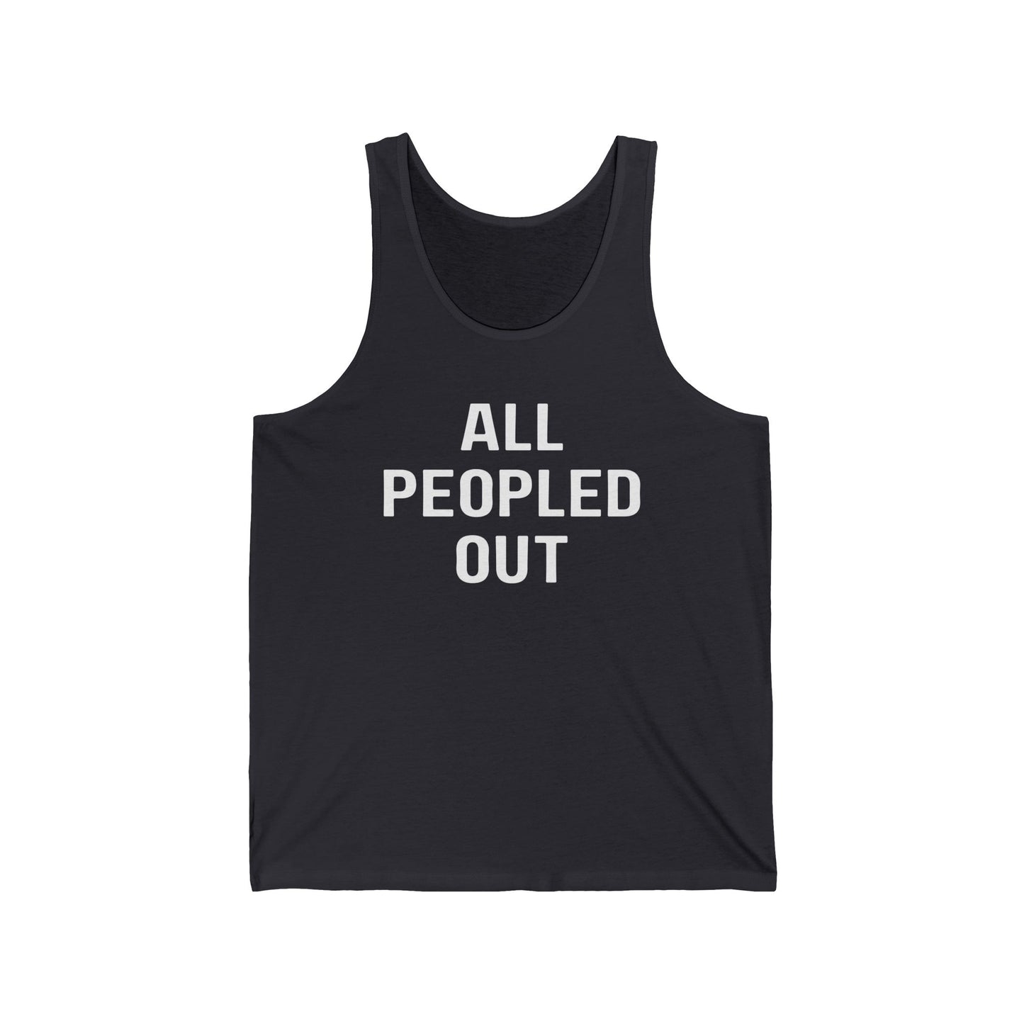 All Peopled Out Shirt Sarcasm gifts for Introvert Tank tops for Antisocial Tank Tops for Adhd T-shirt Autism Awareness Tee Tired Mom T Shirts