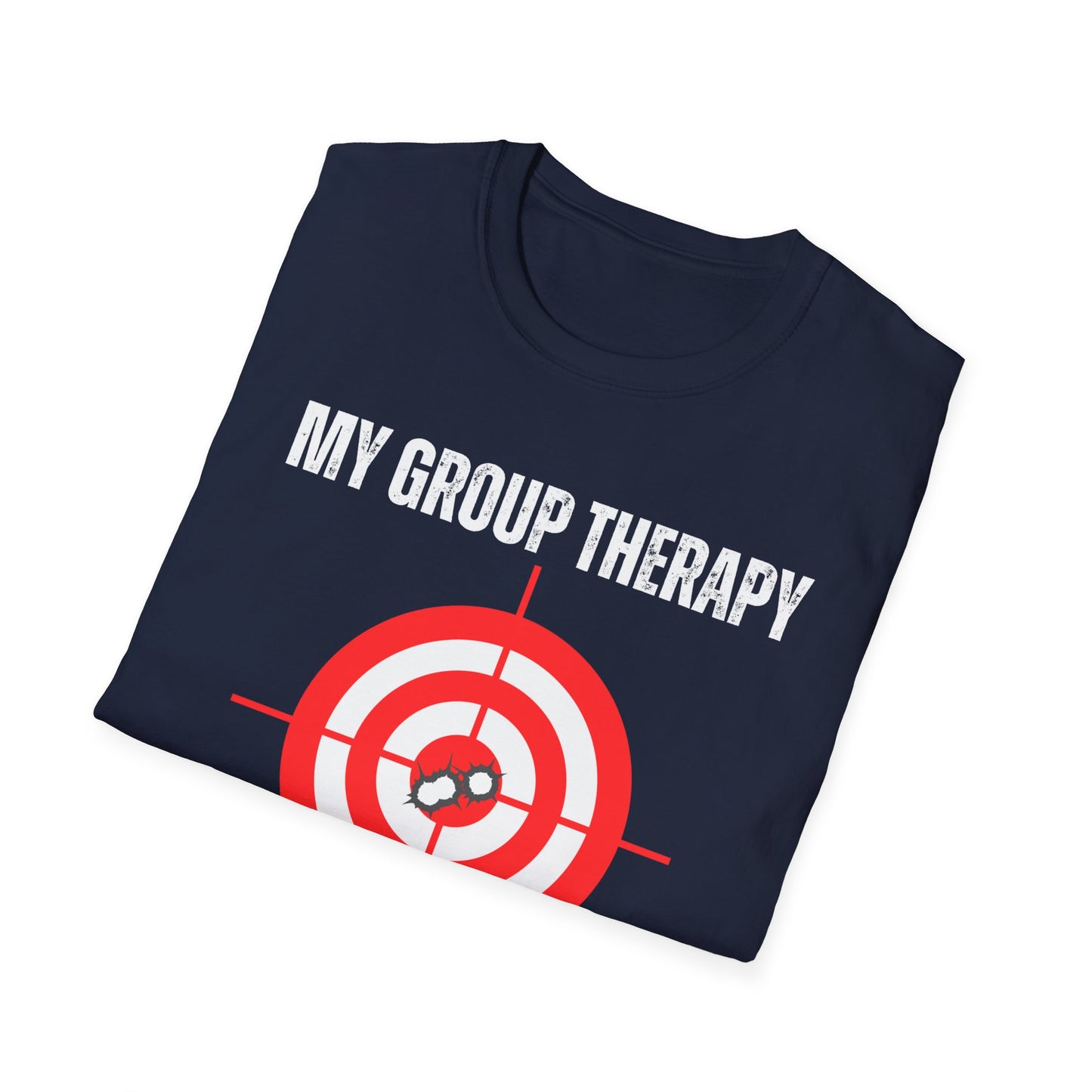 My Group Therapy Gun T Shirts Funny Gun Shirt for Shooting  gift for hunting gift for hunter gifts for Patriot gift for Pro Gun Shirt