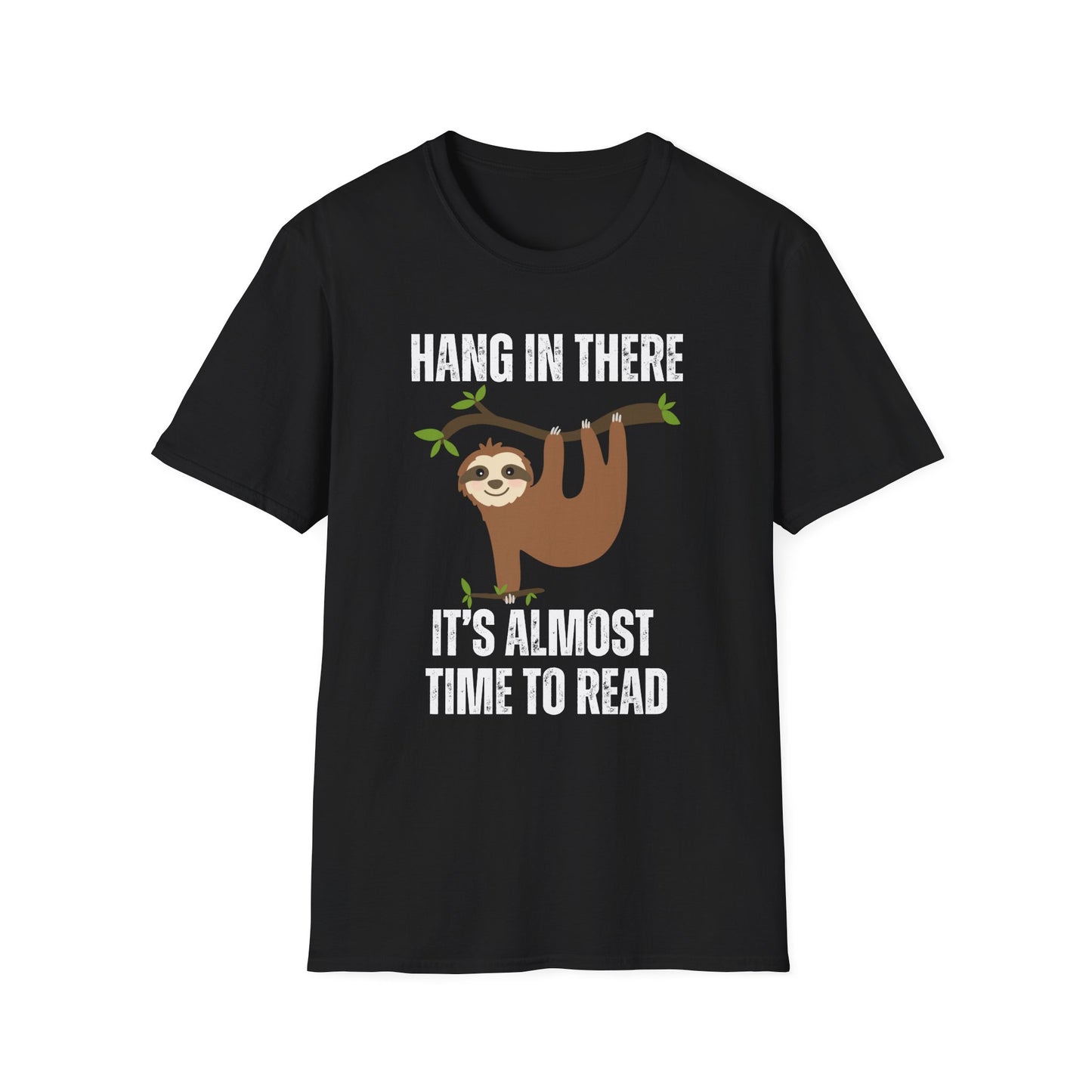 Sloth Reading Shirt Hang in There It's Almost Time to Read T shirt for Reading Tee Shirts for Book Lover T-shirts for Reading Bookworms