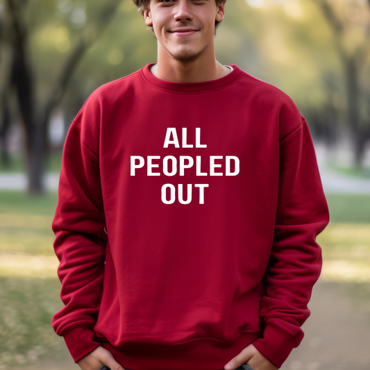 All Peopled Out Sweatshirt for Introvert gift for ADHD friend Too Peopley Crewneck Sweater Funny Introverted gift Homebody Sweatshirts