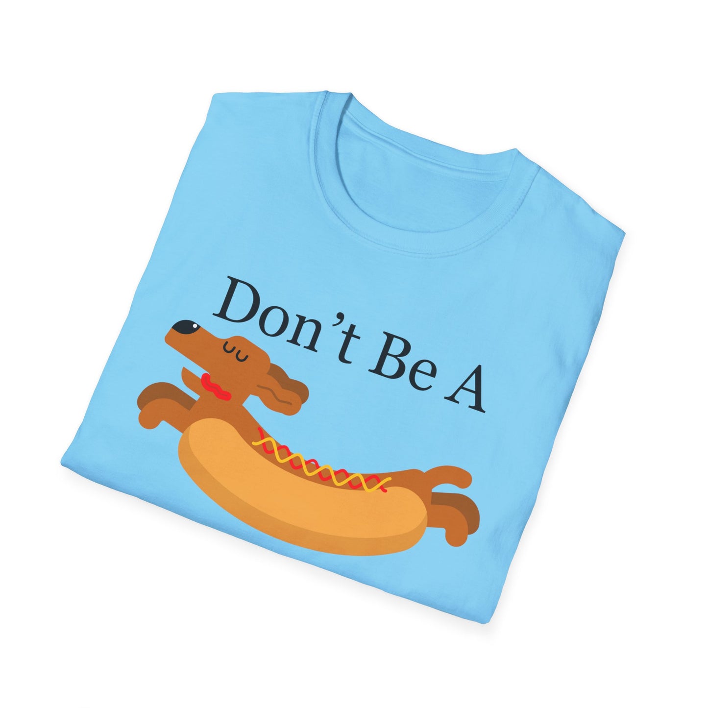 Funny Dog Shirt for Dachshund Lover gifts for Dachshund Mom gift for Funny Dog T-shirts Funny Weiner Dog Joke Dog Pun T Shirt for Her gift