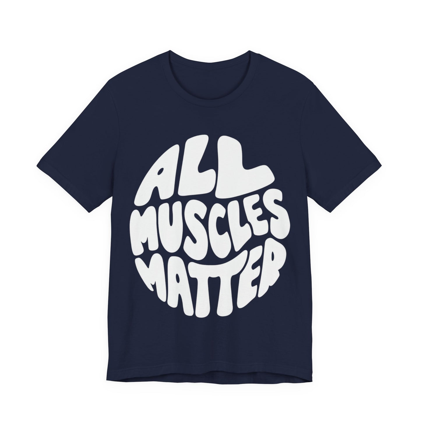 Funny All Muscles Matter Unisex Tee, Gym Humor Shirt, Workout Top, Fitness Gift, Exercise Apparel
