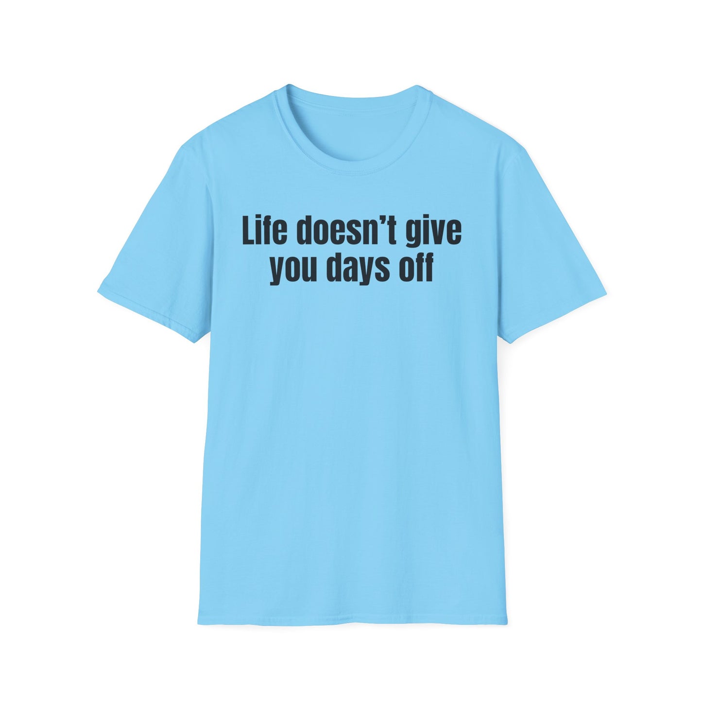 Motivational Quote T-Shirt, Everyday Wear, Gift for Friends, Relaxed Fit, Inspirational Apparel for Gym Lover gift ideas for Workout T-shirt