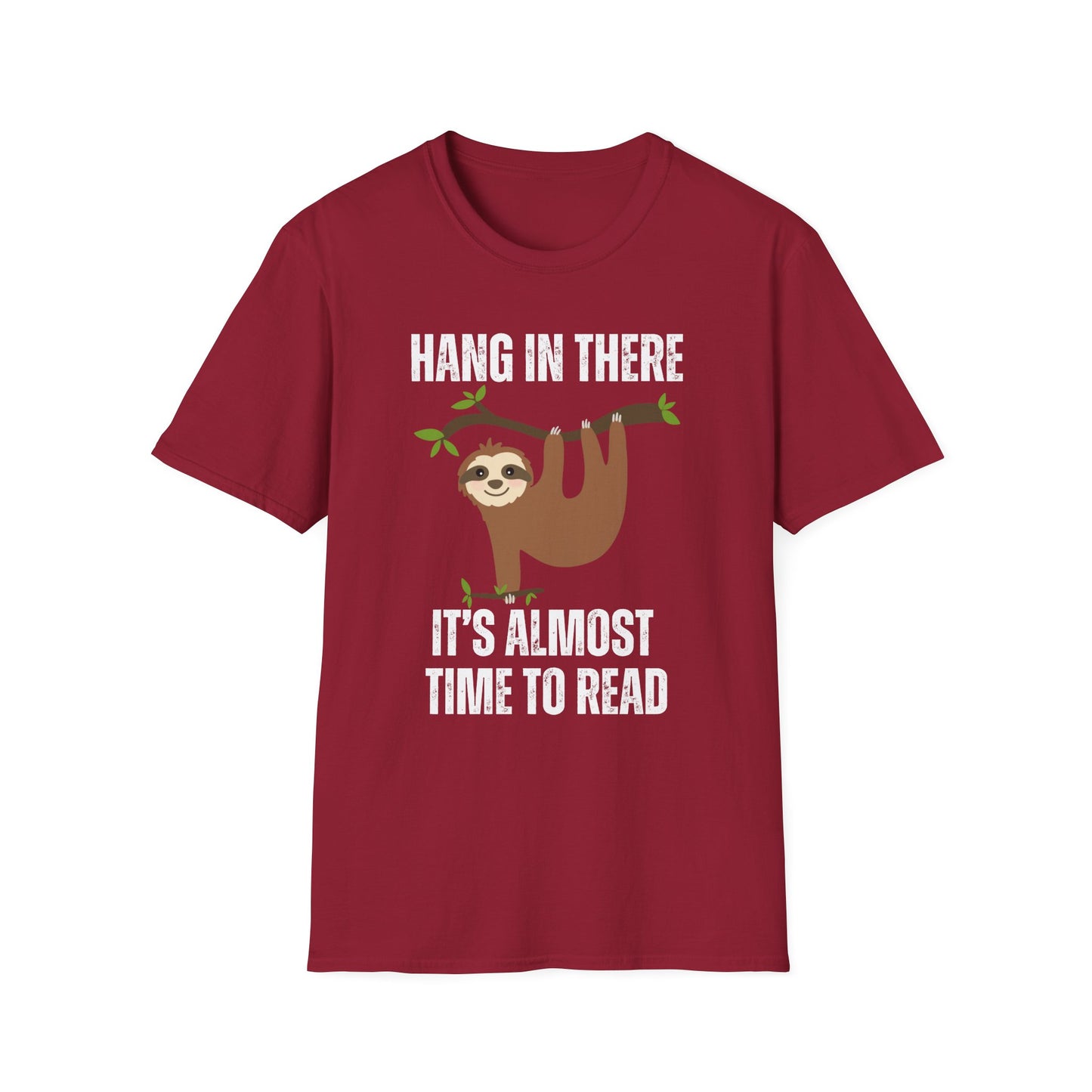 Sloth Reading Shirt Hang in There It's Almost Time to Read T shirt for Reading Tee Shirts for Book Lover T-shirts for Reading Bookworms