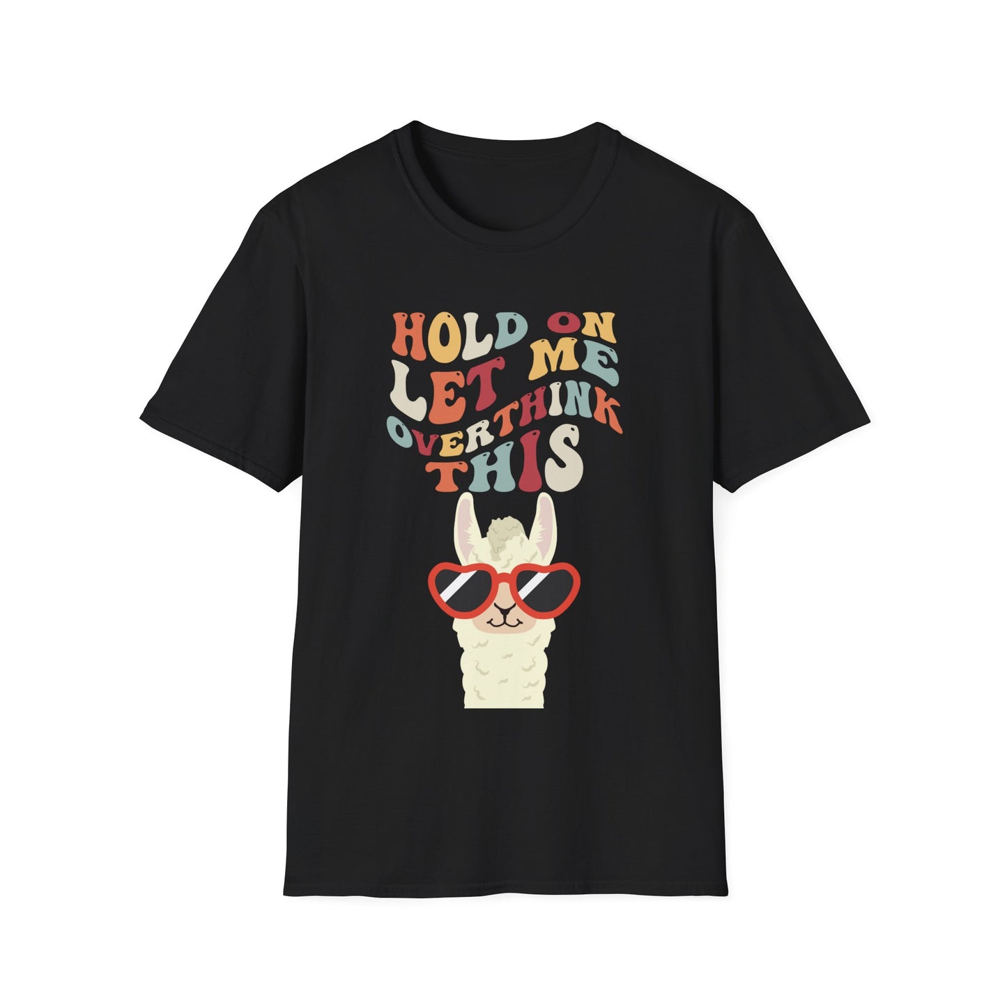 Hold On Let Me Overthink This T Shirts Funny Llama Shirt for Animal Lover gift for Funny gifts for Her Let Me Overthink This T-shirt