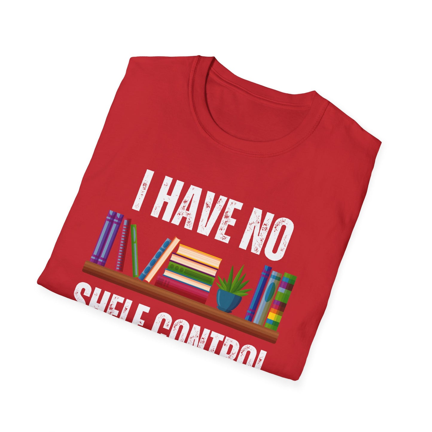 Funny Book Shirt - Unisex Softstyle T-Shirt, Reading Tshirt, Book Lover Tee, Shelf Control Tee, Bookworm Gift