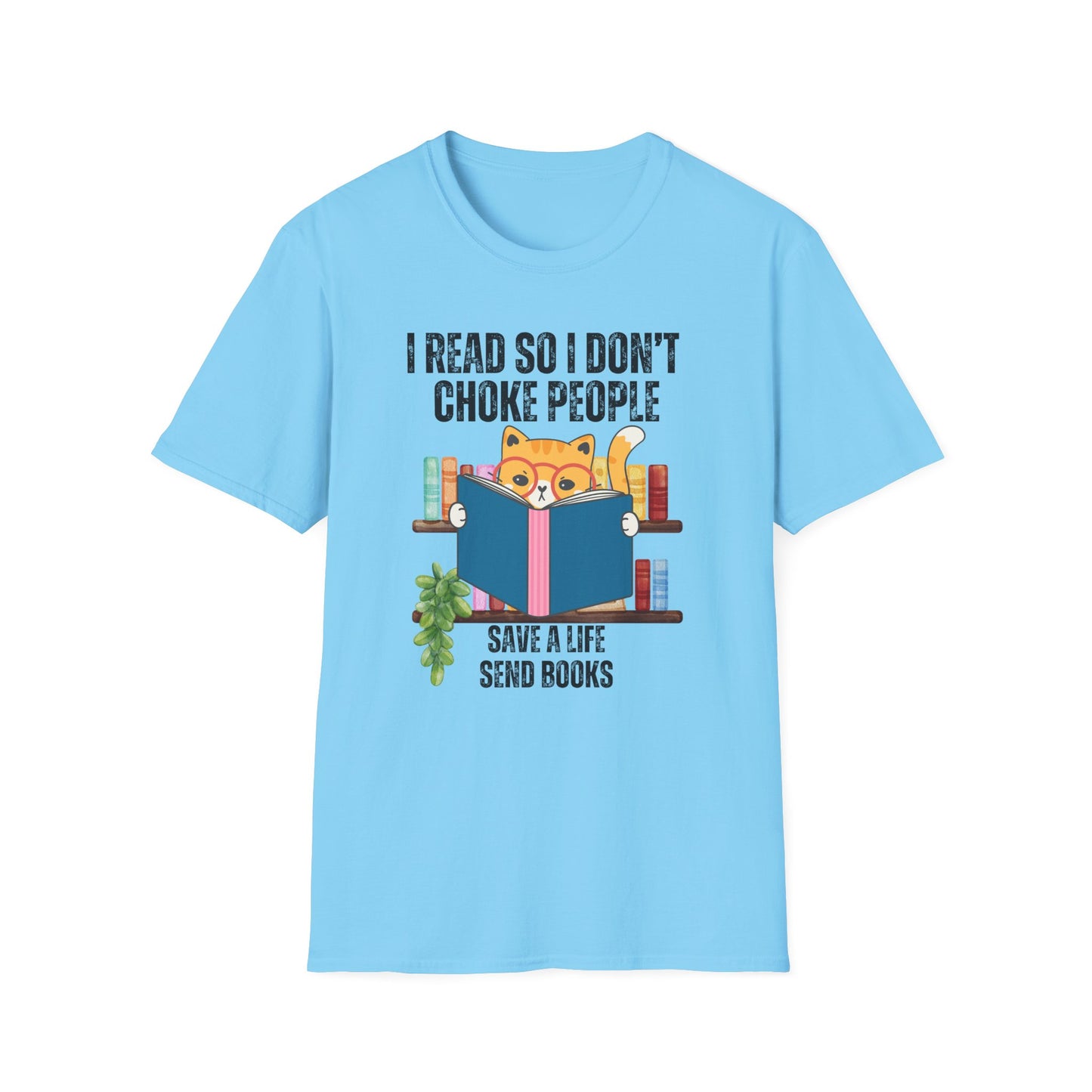 Cat Book Shirts for Reading Lover gift for Cat Mom gifts for Bookworm T-shirts Funny Bookish T Shirt I read so I don't choke people
