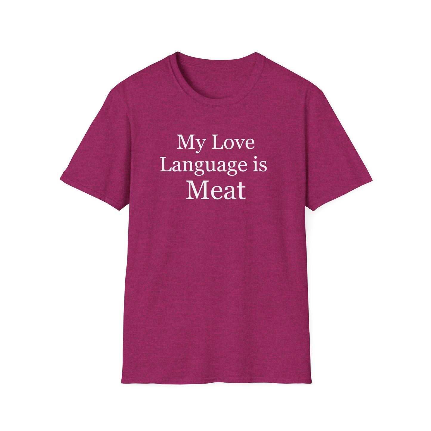 My Love Language is Meat Shirt for Carnivore gift for Meat Lover T-shirt for Cooking T Shirts for Cook gifts for Chef T Shirt for Him gifts
