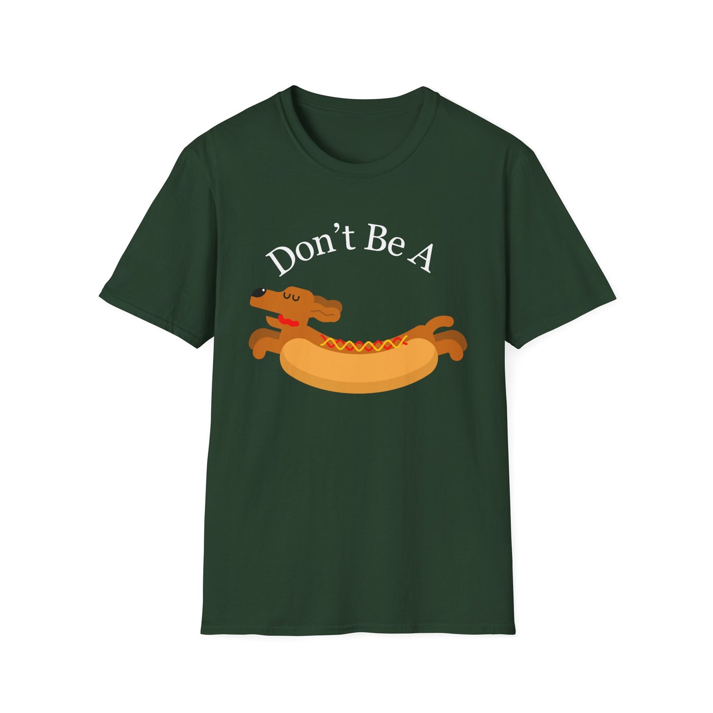Don't Be A Weiner T Shirt Dachshund Lover gift for Funny Dachshund Shirt for Dog Lovers gifts for Dog Mom Funny gifts for Men Dogs T-shirt