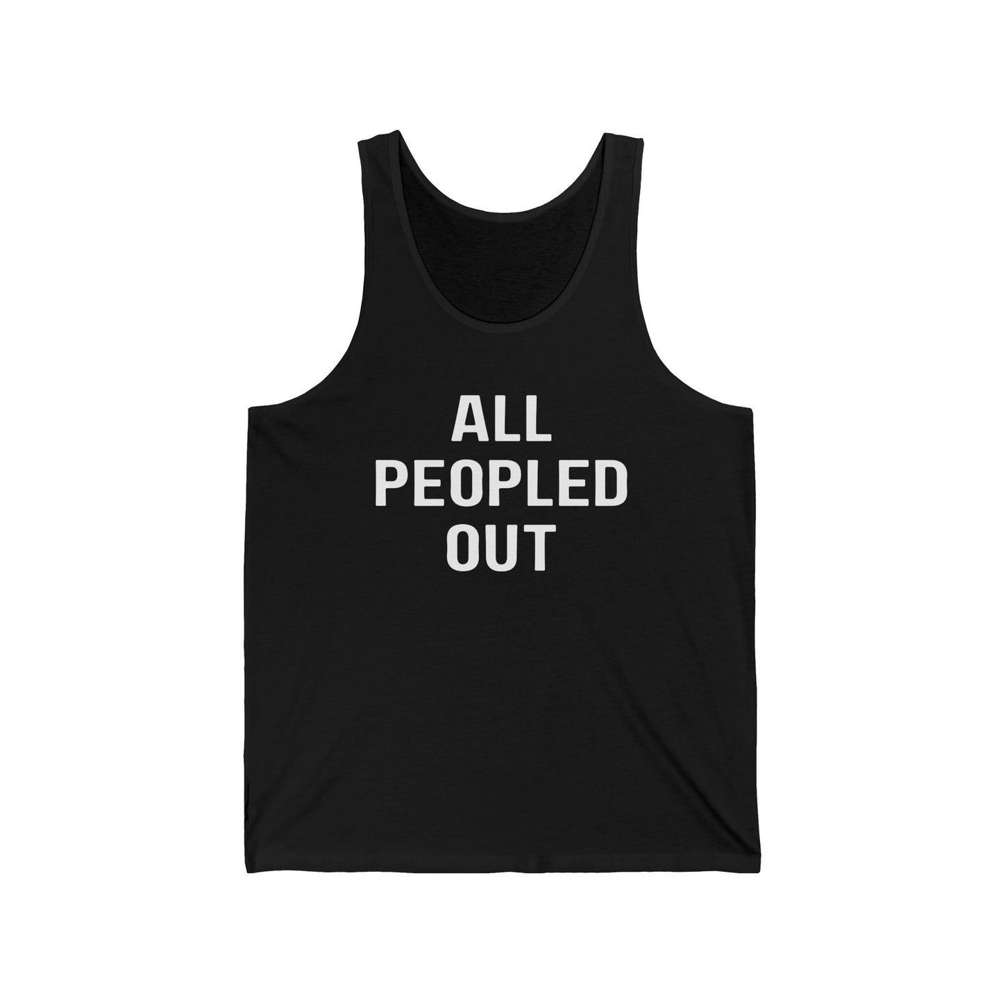 All Peopled Out Shirt Sarcasm gifts for Introvert Tank tops for Antisocial Tank Tops for Adhd T-shirt Autism Awareness Tee Tired Mom T Shirts