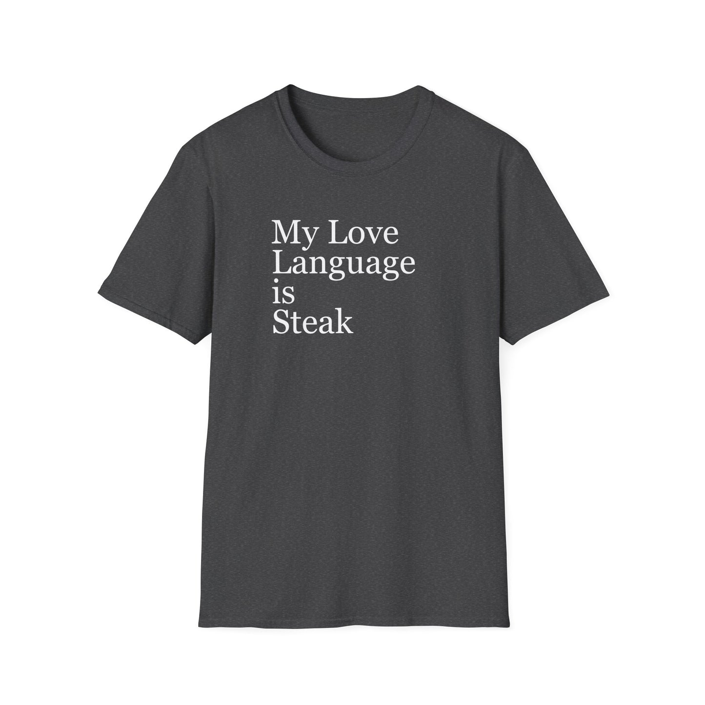 My Love Language is Steak Tshirt for Carnivore Shirt for Carnivore diet gifts for Her gift for him gifts for Meat Lover T Shirt for BBQ gift