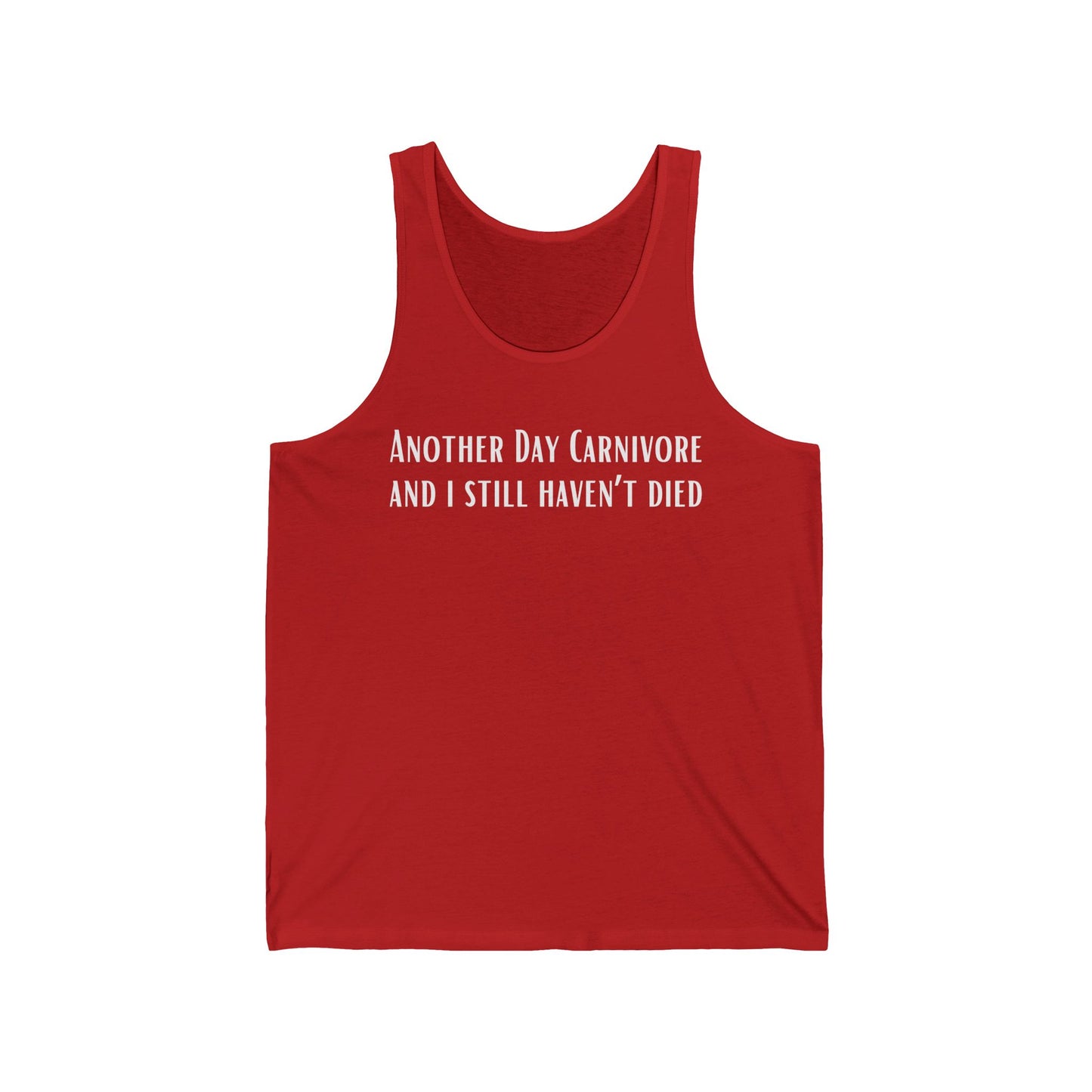 Another Day Carnivore and I Still Haven't Died Tank Top for Carnivore Diet gift for Grilling Tank Tops for Working Out gifts for Him gift