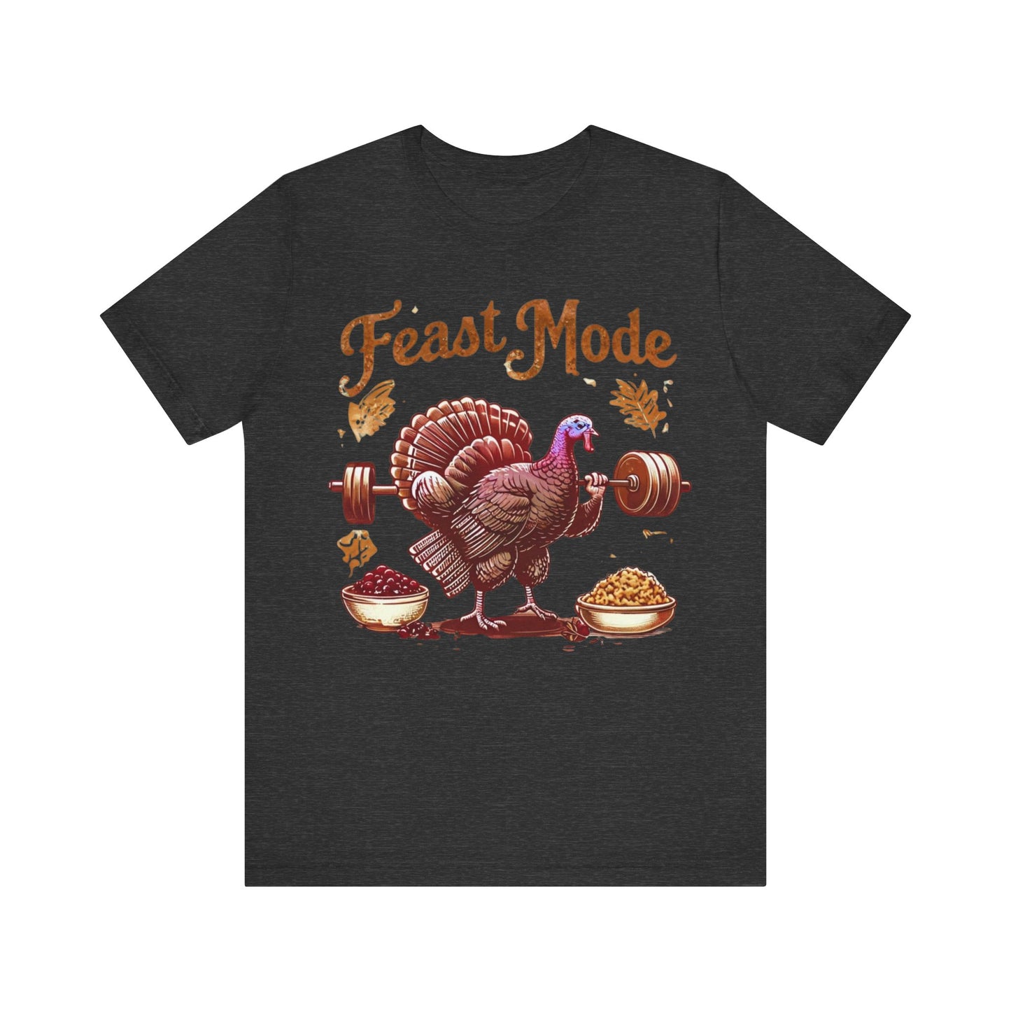 Feast Mode Unisex Tee, Thanksgiving Turkey Weightlifting Shirt, Fitness Gift, Gym Apparel, Foodie T-Shirt
