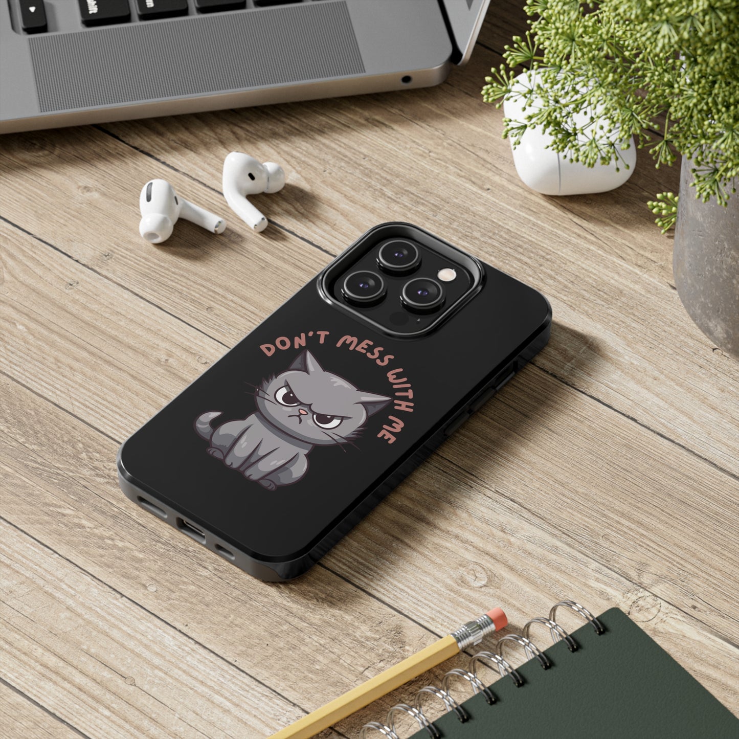 Funny Cat iPhone Case for Cat Lover gift for Friend gift for Cat Mom gift for Her ANGRY CAT Don't Mess With Me Cute CATS protective case