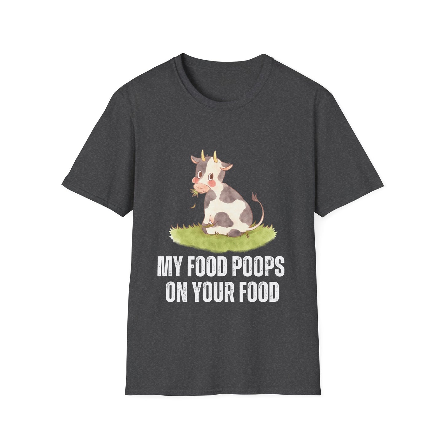 My Food Poops On Your Food Funny Beef Lover T-shirt for Meat Lovers Gift for Carnivore Diet T Shirt Cute Cow Shirt My Food Poops On Your Food