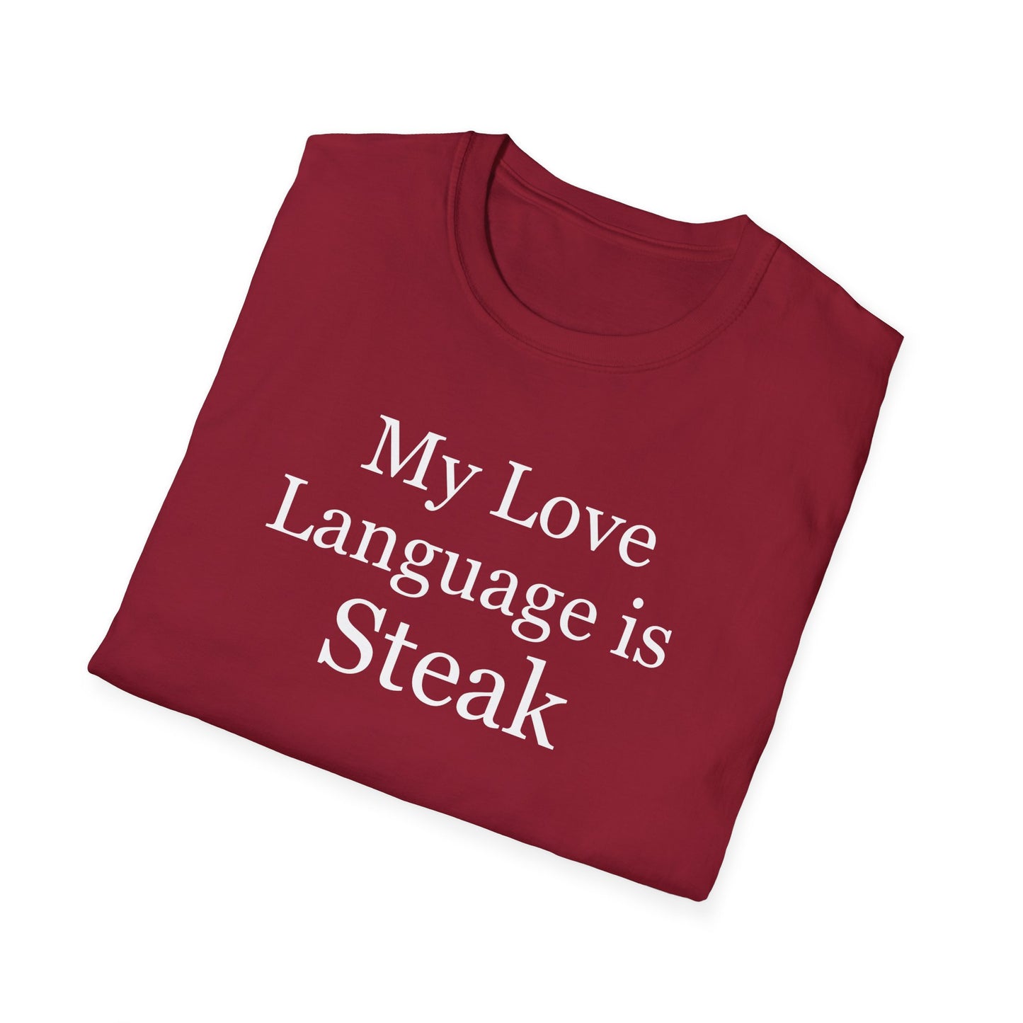 Steak Shirt for Carnivore T Shirt for Meat Lovers gifts for Barbecue Shirt for BBQ Lovers gift Grilling T-shirt My Love Language is Steak