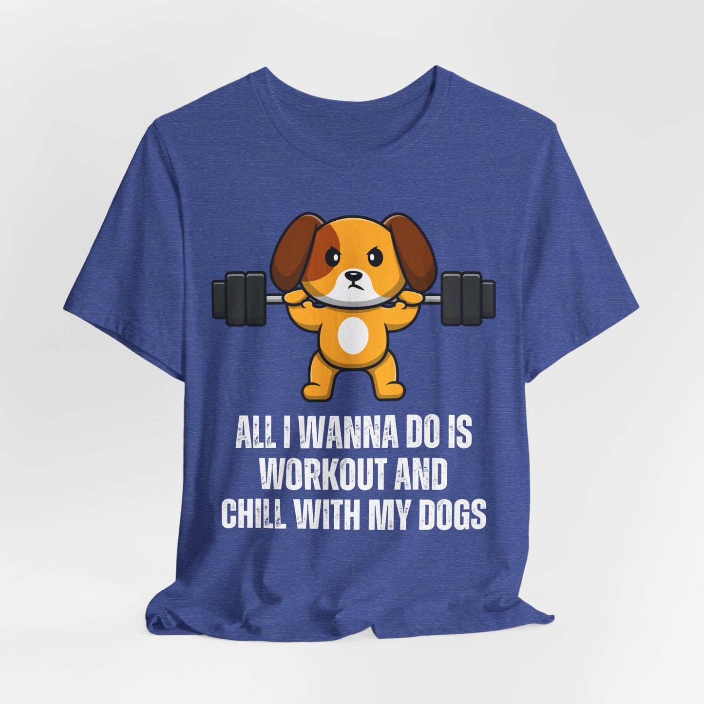 Chill With My Dogs Shirt Funny Gym T-shirts for Dog Love gift for Fitness Lover gift for Workout Men's T Shirt Gym rat Women's Shirts