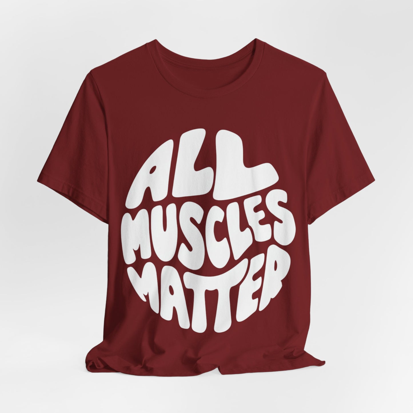 Funny All Muscles Matter Unisex Tee, Gym Humor Shirt, Workout Top, Fitness Gift, Exercise Apparel