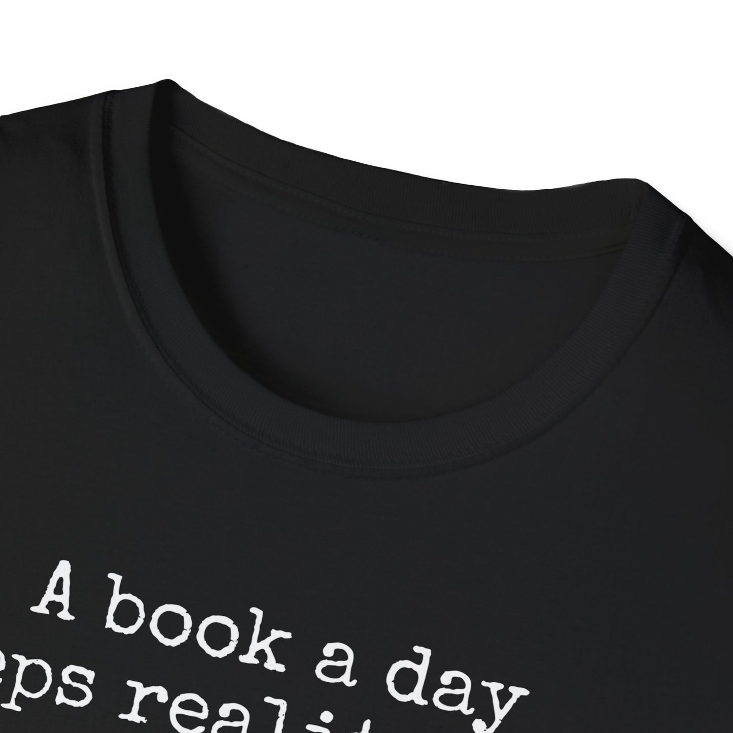 Bookish T Shirt for Reading Lover gift for Book Lover Tshirt Reading Shirt for BookWorm gifts for her A Book A Day Keeps Reality Away Tee