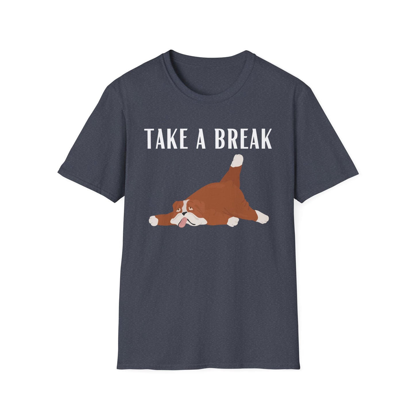 Funny Dog Shirt for Dog Lover gift Dog T-shirt for Dog Mom gift - Funny T shirts for Friend gift - Funny Dogs - Take a Break - Tired shirt
