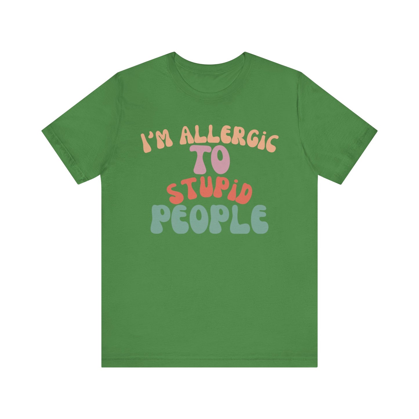 Funny Groovy Unisex Tee, Allergic to Stupid People T-Shirt, Humor Graphic Shirt, Sarcastic Tee, Vintage Style Top
