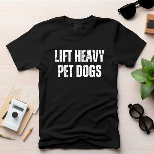 Lift Heavy Pet DOGS Shirt for Gym Lover gift for Dog Lover T-shirt Cute Dog Shirt for Fitness Lover gift for Workout T Shirts