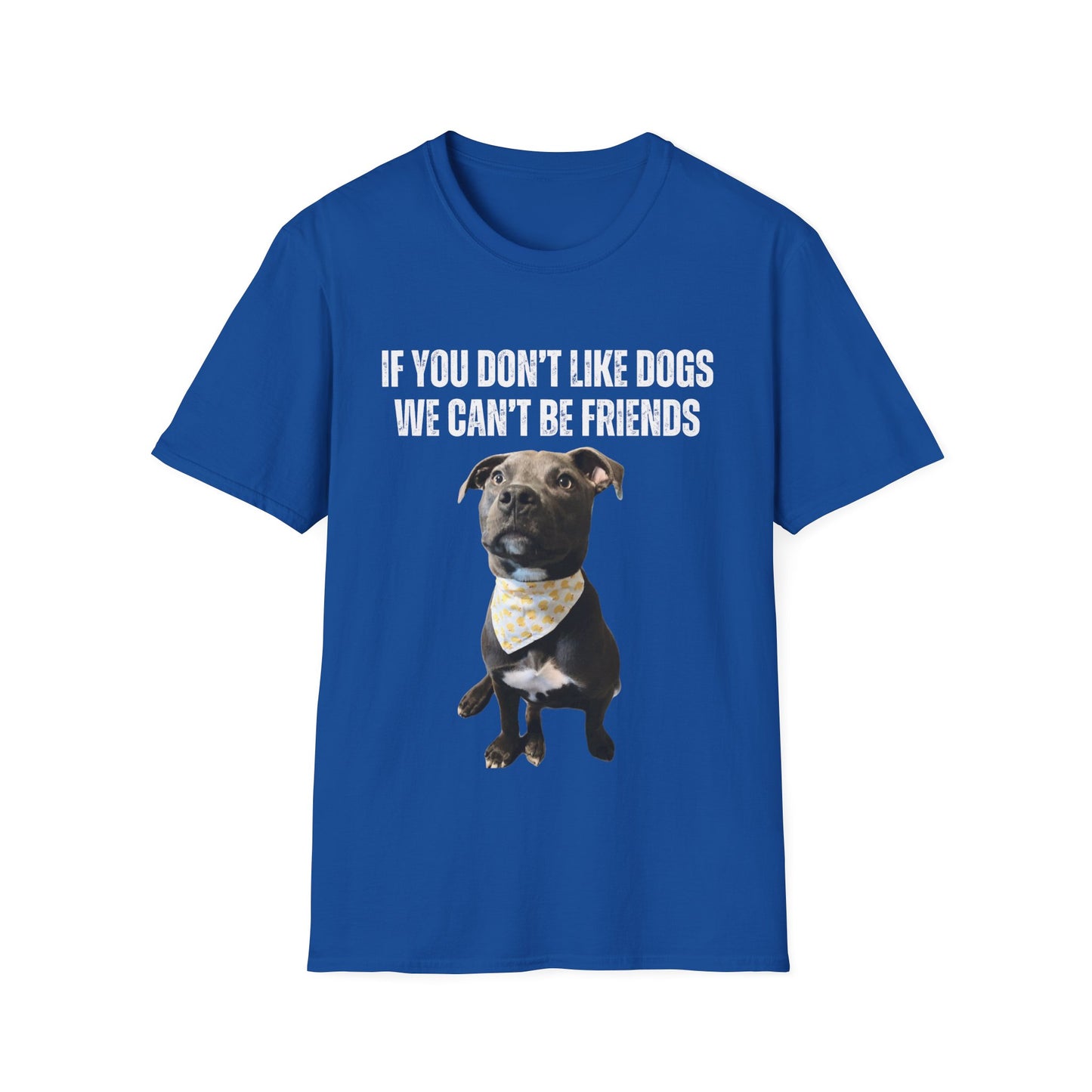 If You Don't Like DOGS We Can't Be Friends T-shirt Pit Bulls Shirt Pit Bull Shirt for Pit Bull Lover Gift Cute Gray Pittie Pibble Shirt
