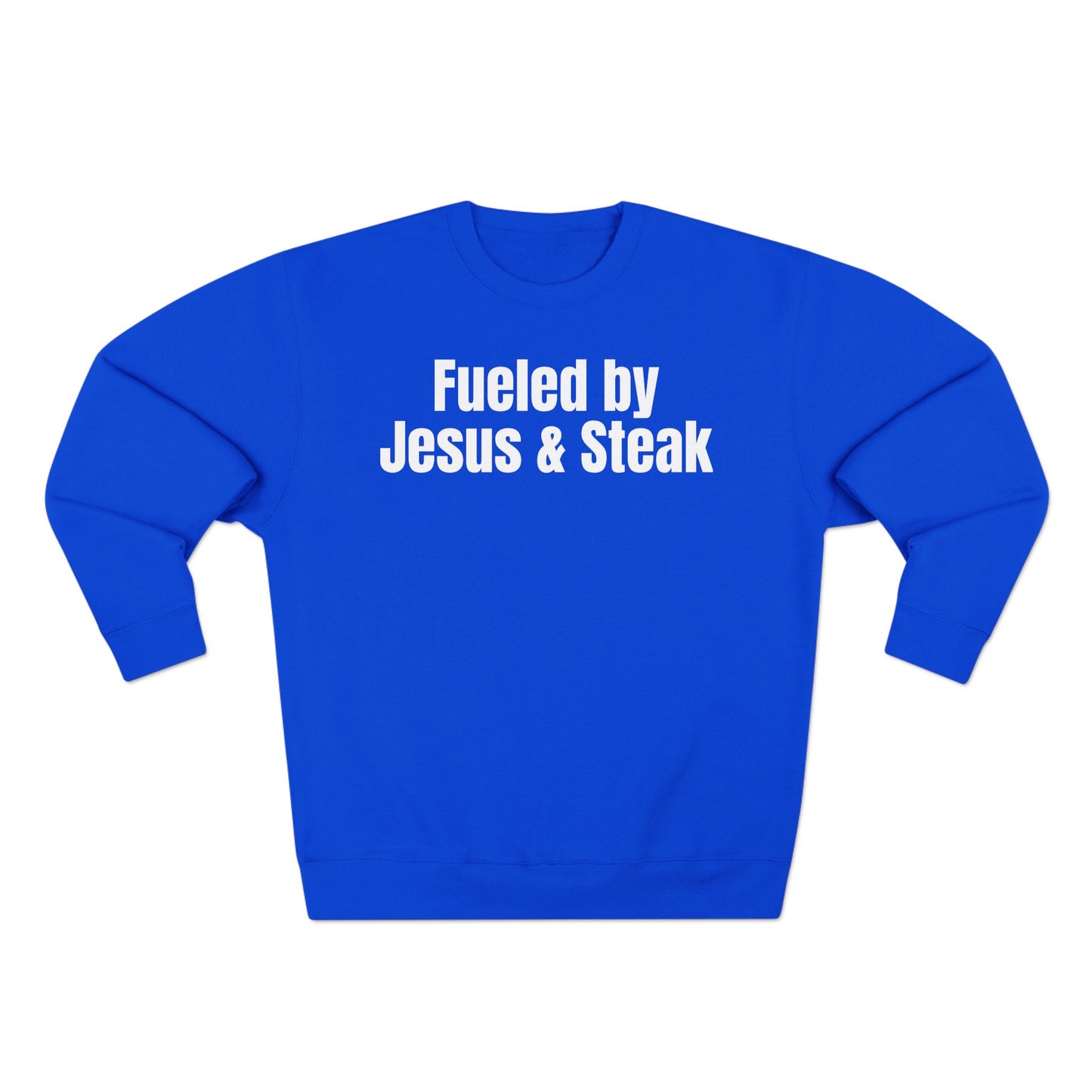 Fueled by Jesus and Steak Unisex Sweatshirt, Christian Crewneck Jumper, Religious Top, Funny Foodie Pullover, Gift for Men and Women