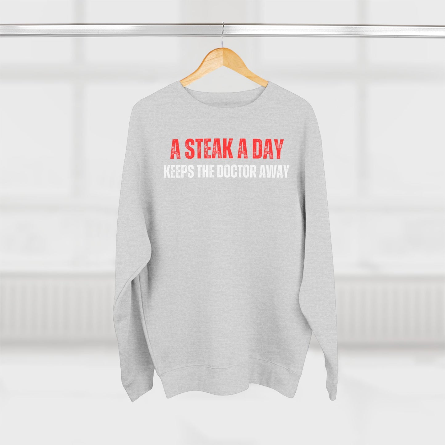 Funny Meat Lover Sweatshirt for Carnivore diet gifts for Men A Steak A Day Keeps The Doctor Away Sweatshirts BBQ Lover gifts