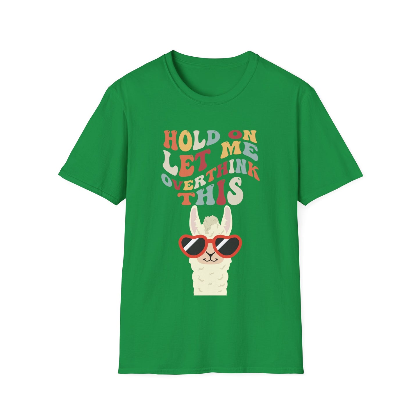 Hold On Let Me Overthink This T Shirts Funny Llama Shirt for Animal Lover gift for Funny gifts for Her Let Me Overthink This T-shirt