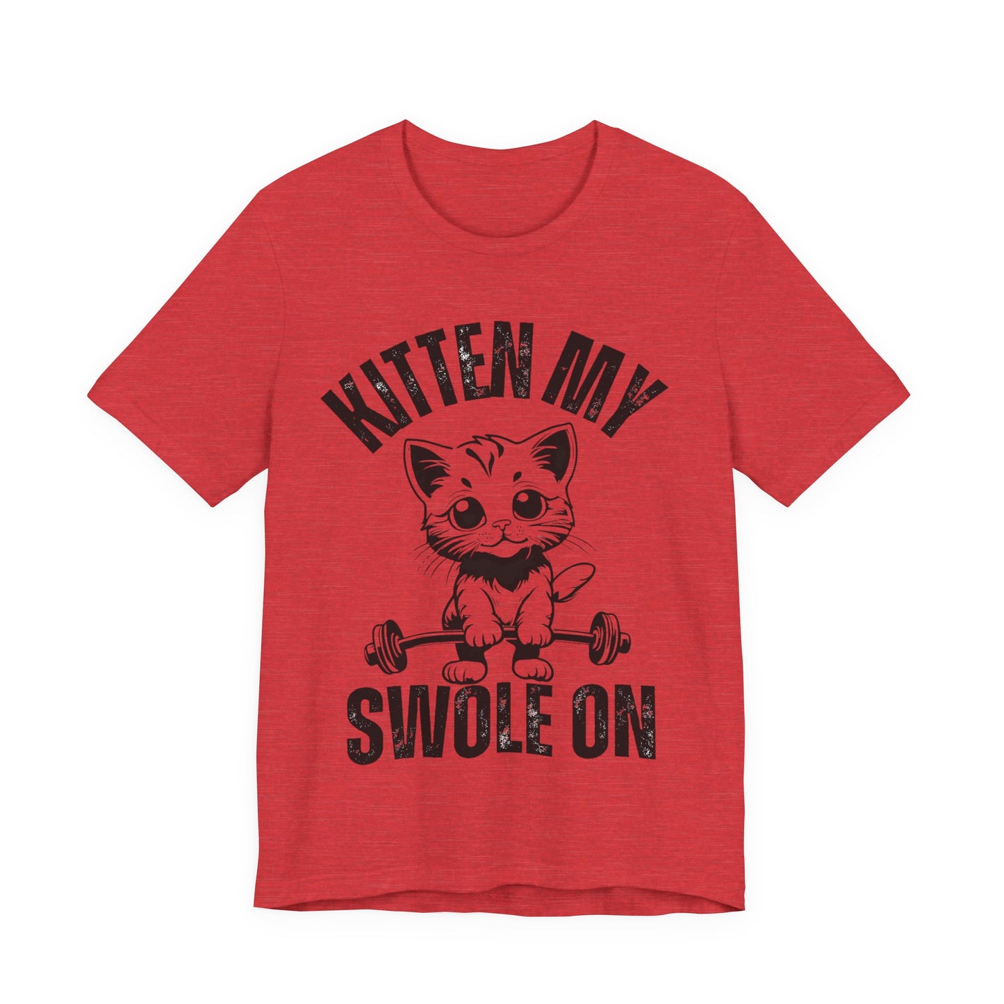 Kitten My Swole On Shirt, Unisex Tee, Gym Workout T-Shirt, Cat Lover Gift, Fitness Apparel