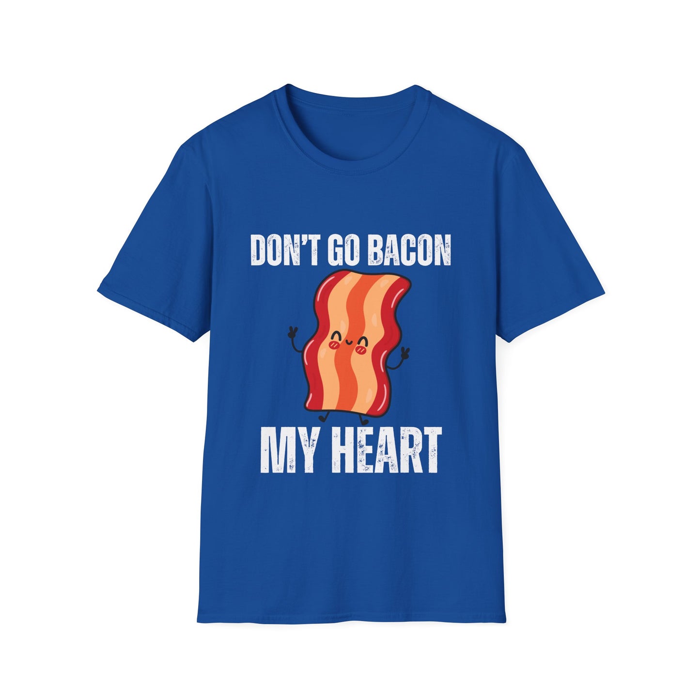 Funny Bacon T-shirt for Valentine Day gift for Him gifts for Husband gift for Boyfriend gift for Valentine - Don't go Bacon my Heart