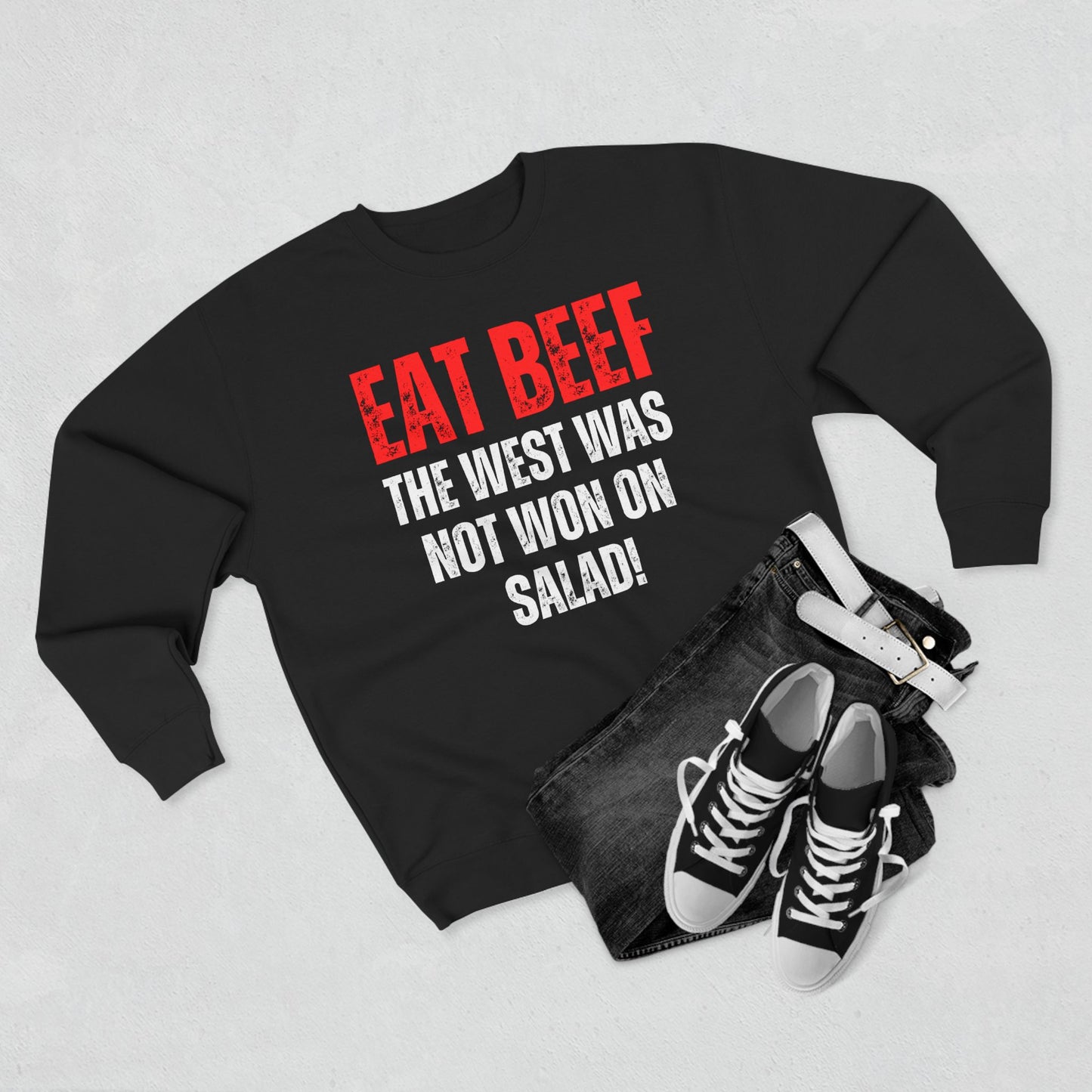 Funny Meat Sweatshirt for Carnivore Diet gifts for Grilling Pull Over Sarcastic Sweatshirts Eat Beef The West Was Not Won On Salad